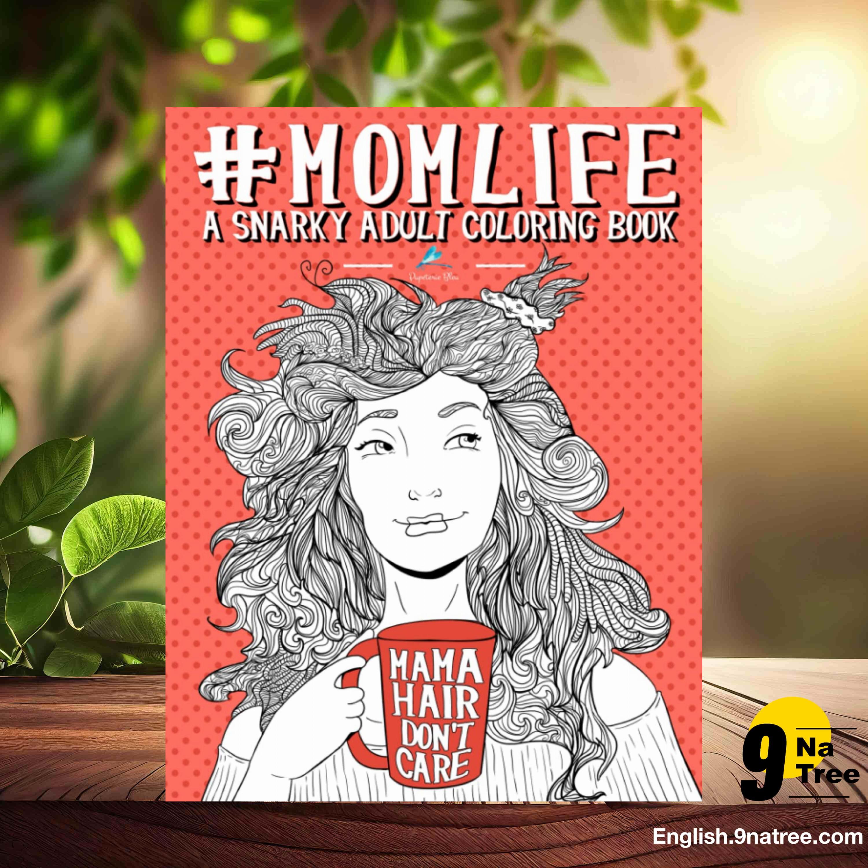 [Review] Mom Life: A Snarky Adult Coloring Book (Papeterie Bleu) Summarized. episode artwork
