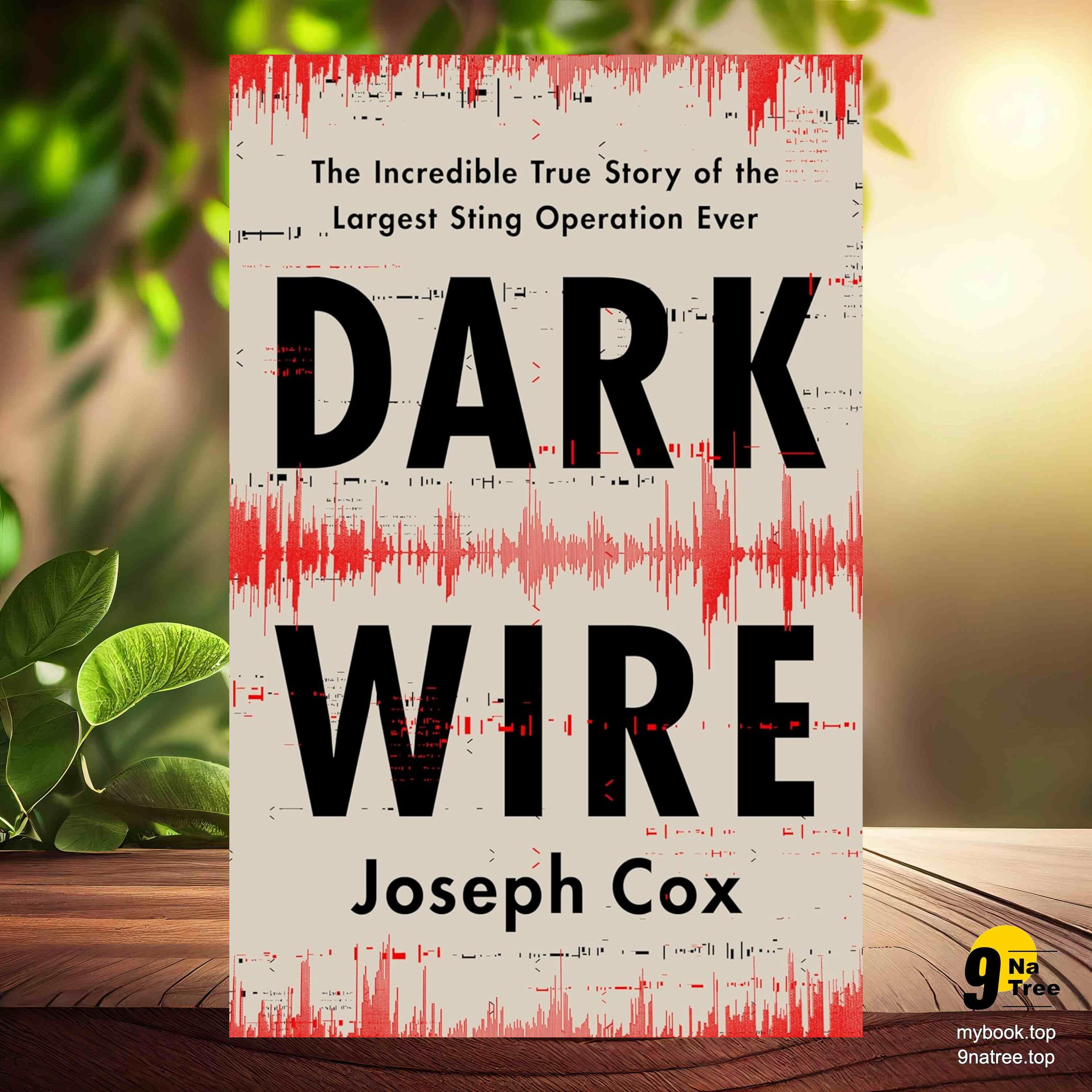 [Review] Dark Wire (Joseph Cox) Summarized. episode artwork