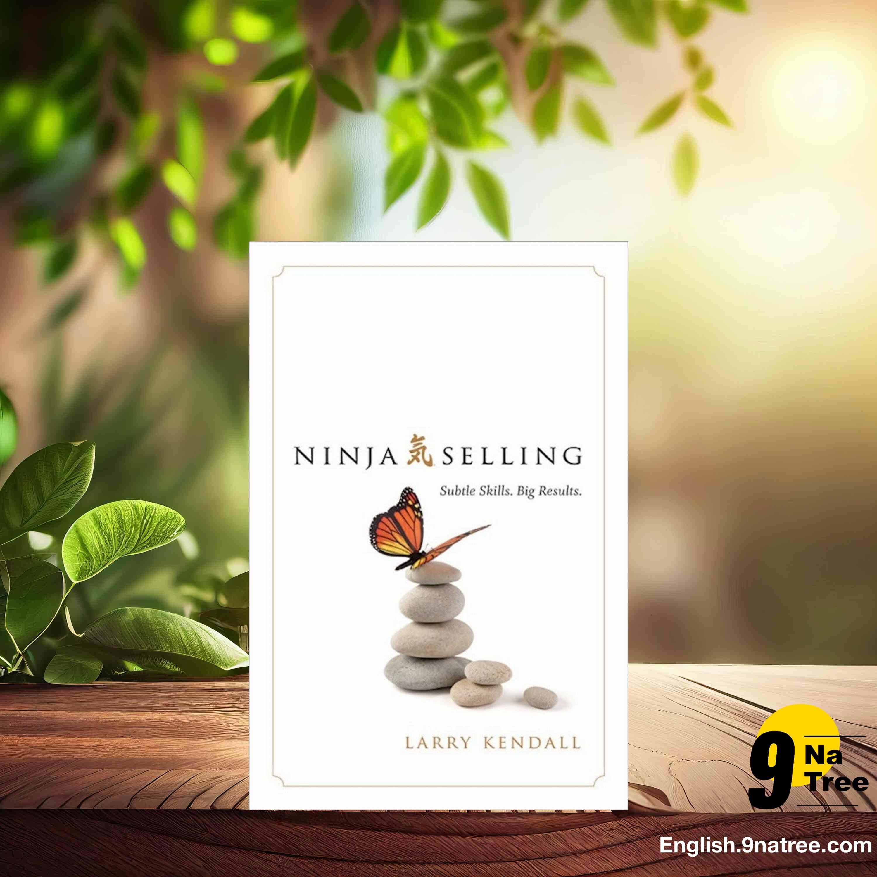[Review] Ninja Selling: Subtle Skills. Big Results. (Larry Kendall) Summarized. episode artwork
