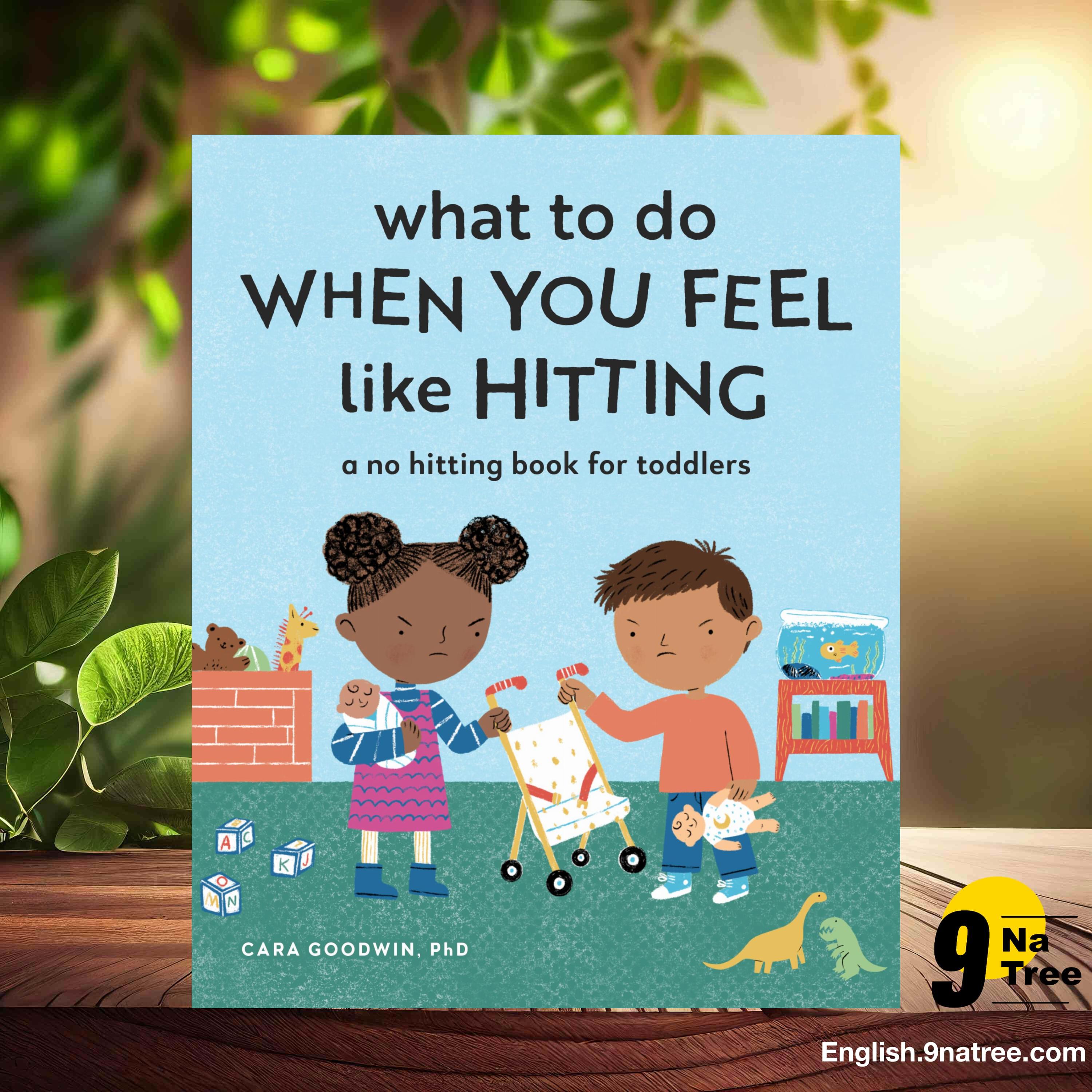 [Review] What to Do When You Feel Like Hitting: A No Hitting Book for Toddlers  (Cara Goodwin PhD) Summarized. episode artwork