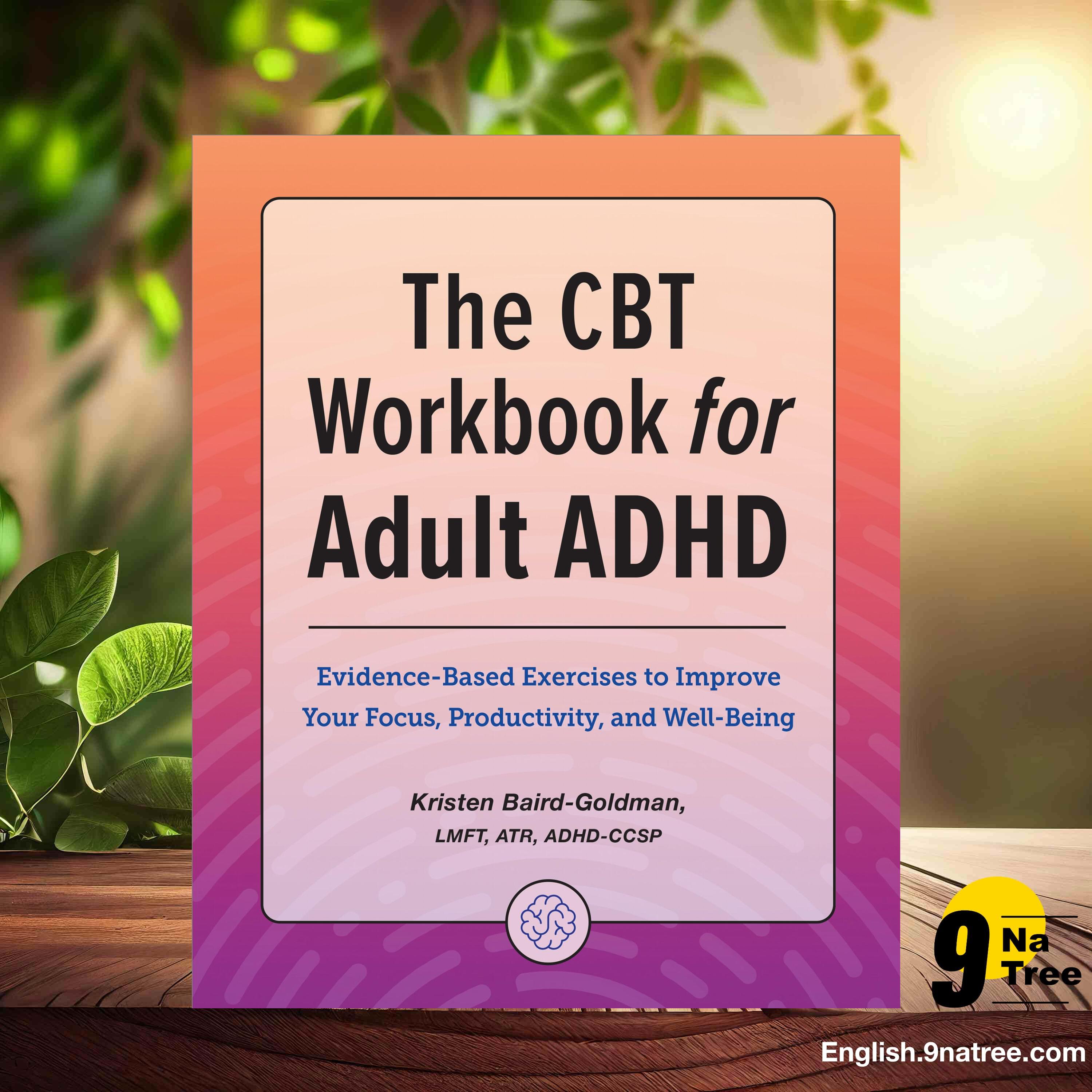 [Review] The CBT Workbook for Adult ADHD (Kristen Baird-Goldman LMFT ATR ADHD-CCSP) Summarized. episode artwork