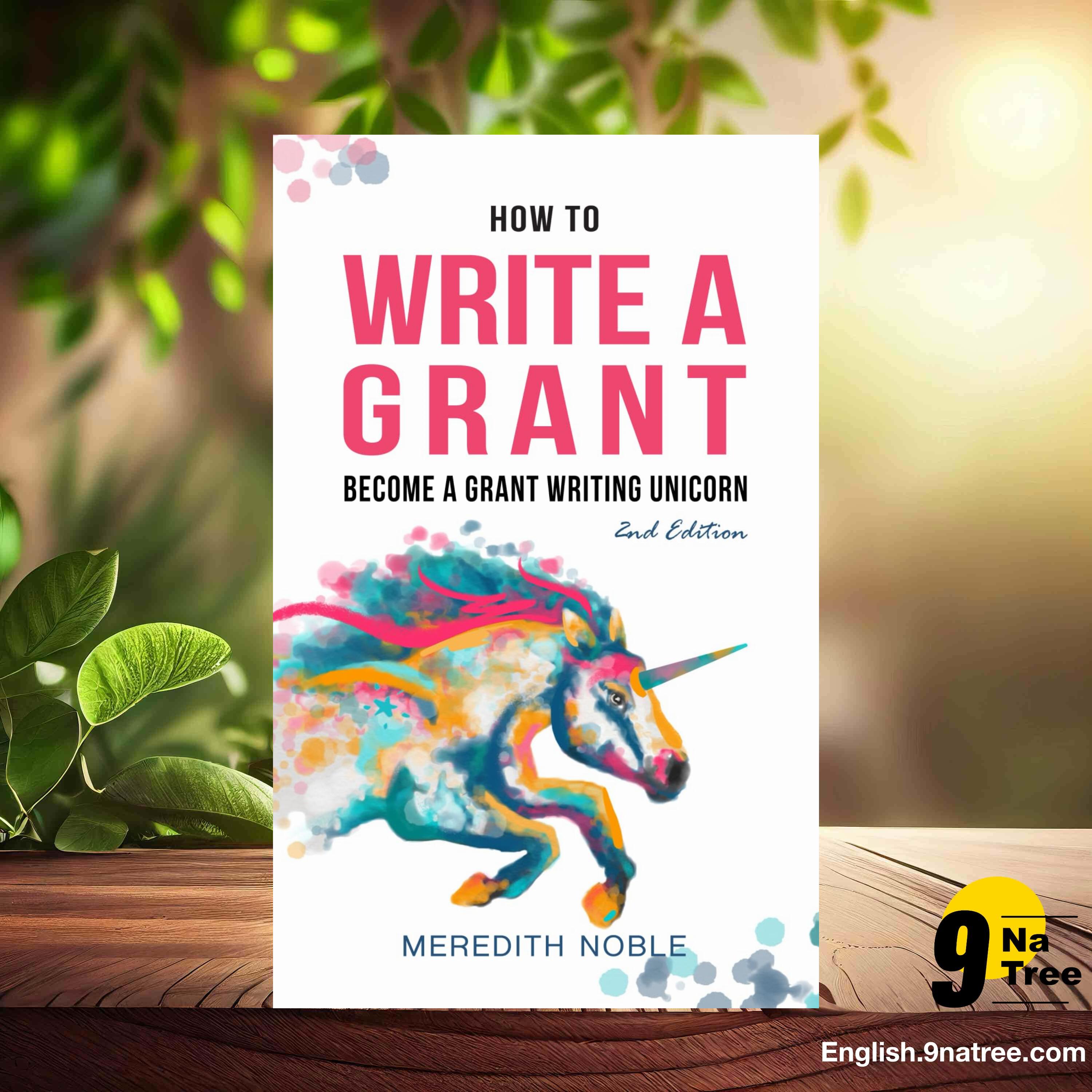 [Review] How to Write a Grant: Become a Grant Writing Unicorn (Meredith Noble) Summarized. episode artwork