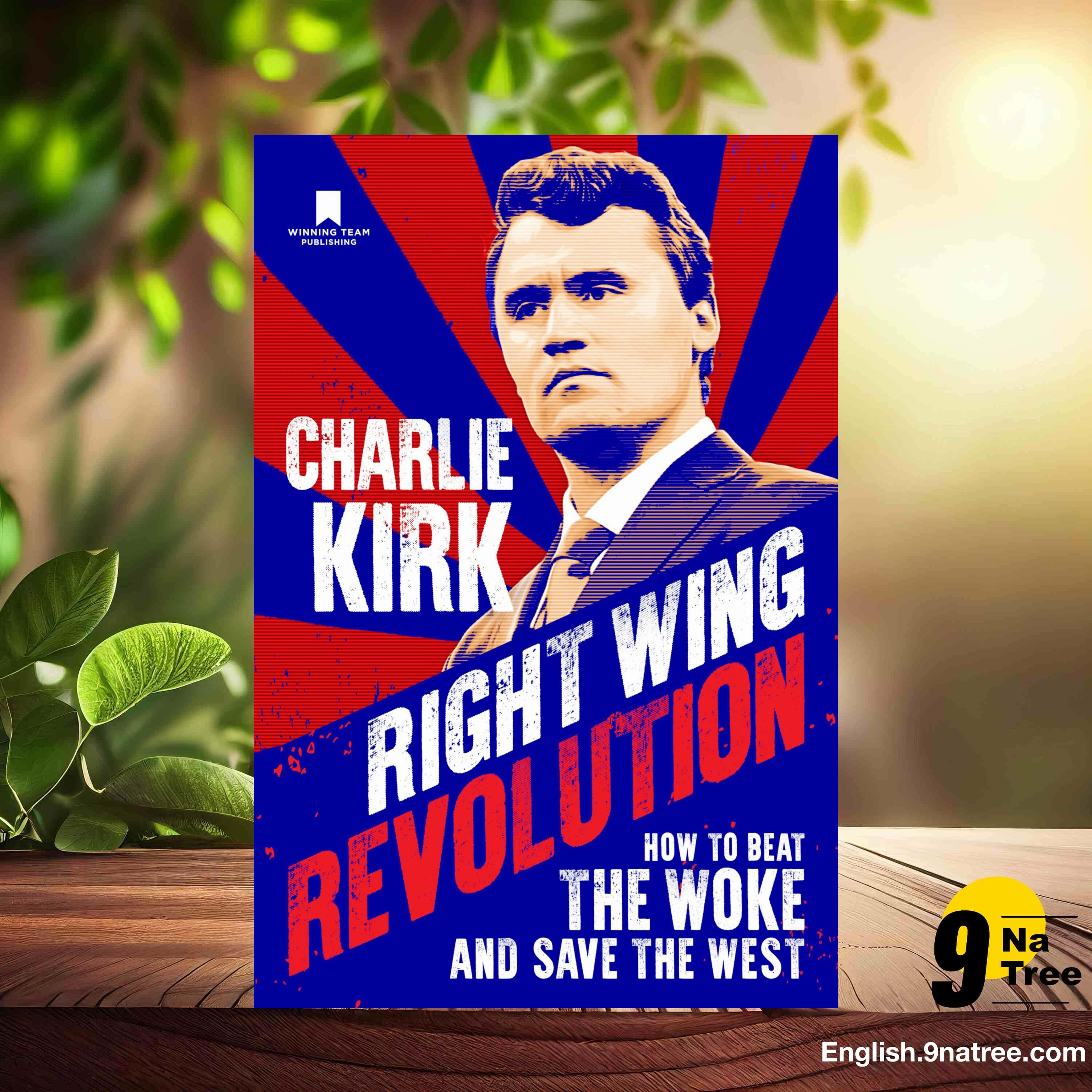 [Review] Right Wing Revolution: How to Beat the Woke and Save the West (Charlie Kirk) Summarized. episode artwork