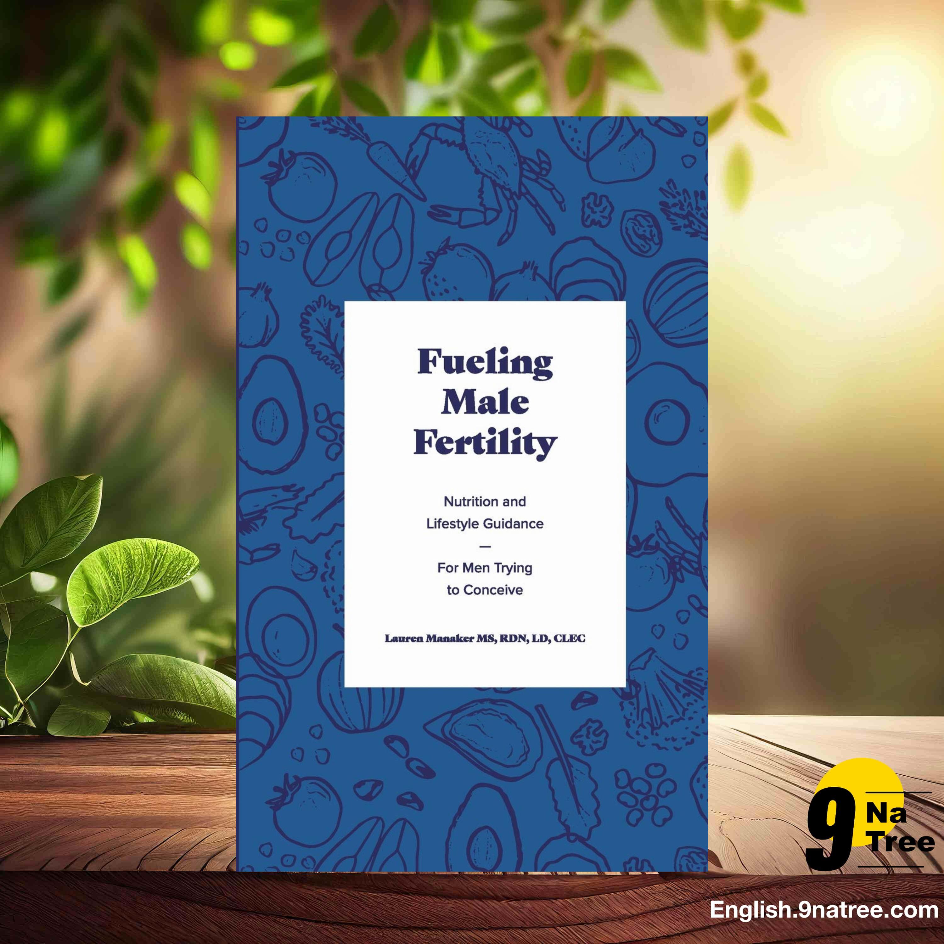 [Review] Fueling Male Fertility (Lauren Manaker MS, RD) Summarized. episode artwork