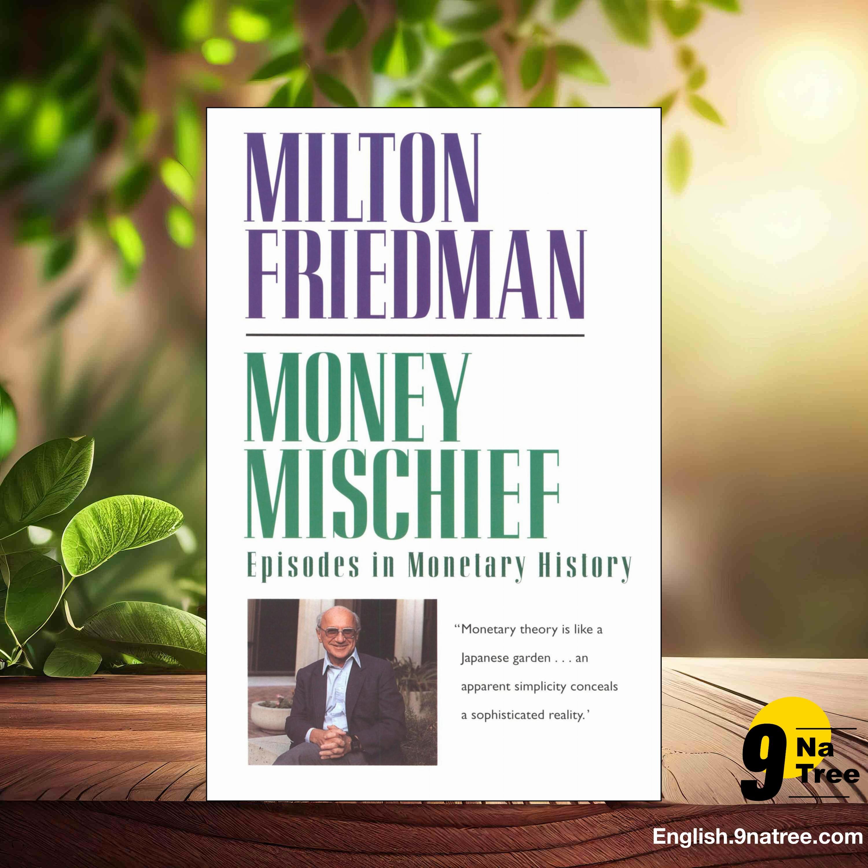 [Review] Money Mischief: Episodes in Monetary History  (Milton Friedman) Summarized. episode artwork