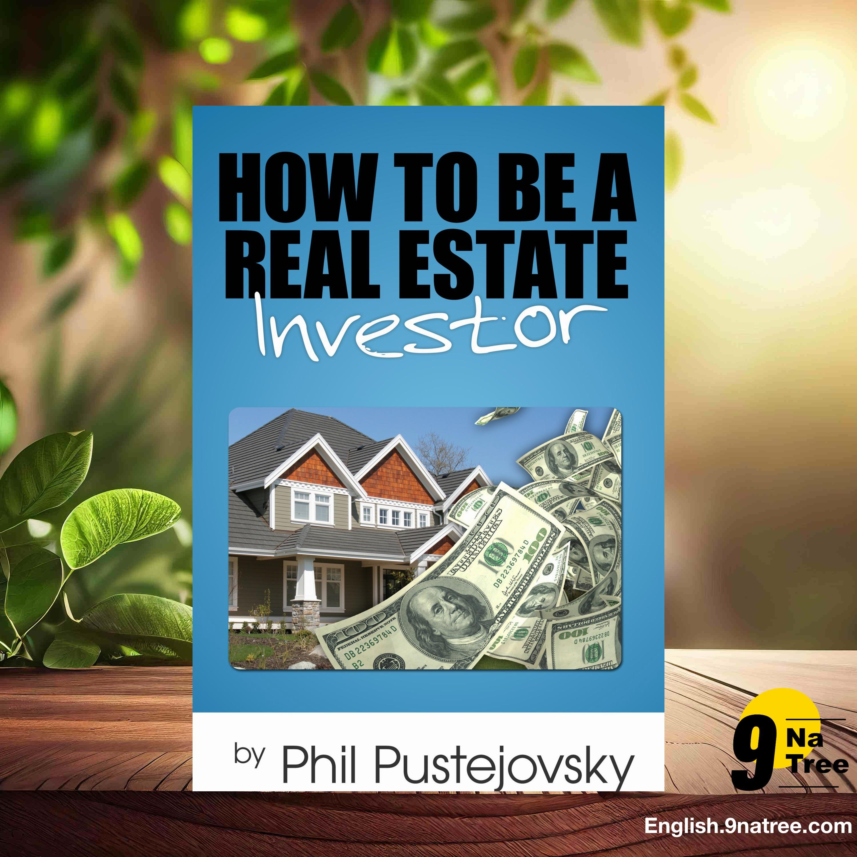 [Review] How to Be a Real Estate Investor (Phil Pustejovsky) Summarized. episode artwork