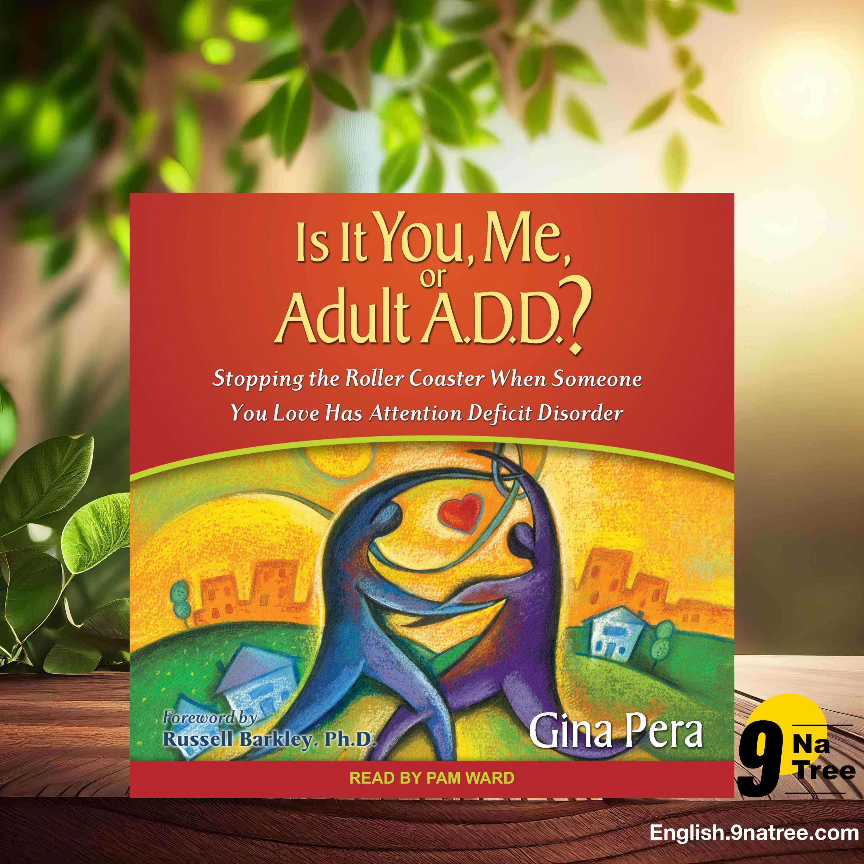 [Review] Is It You, Me, or Adult A.D.D.? (Gina Pera) Summarized. episode artwork