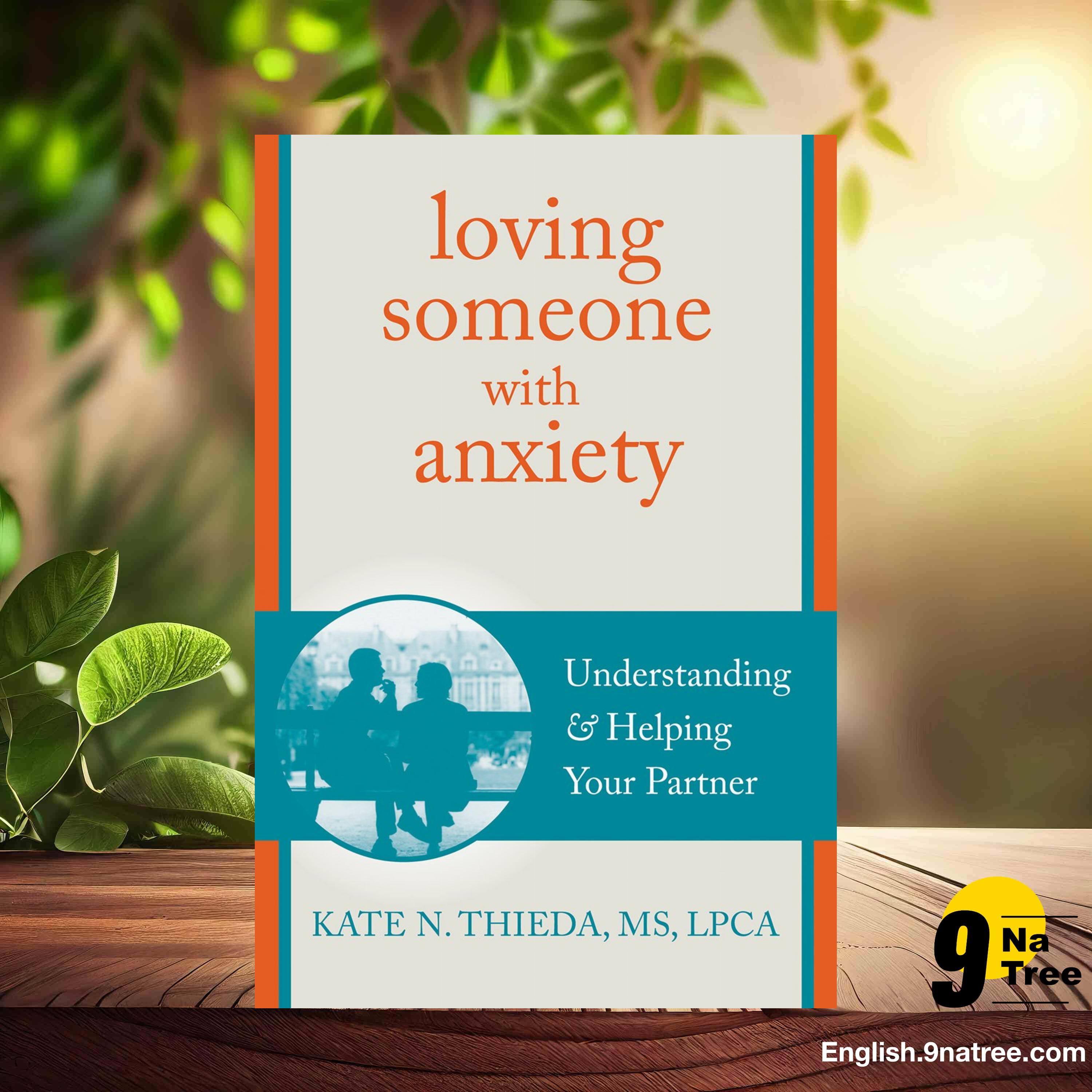 [Review] Loving Someone with Anxiety: Understanding and Helping Your Partner  (Kate N. Thieda MS LPCA NCC) Summarized. episode artwork