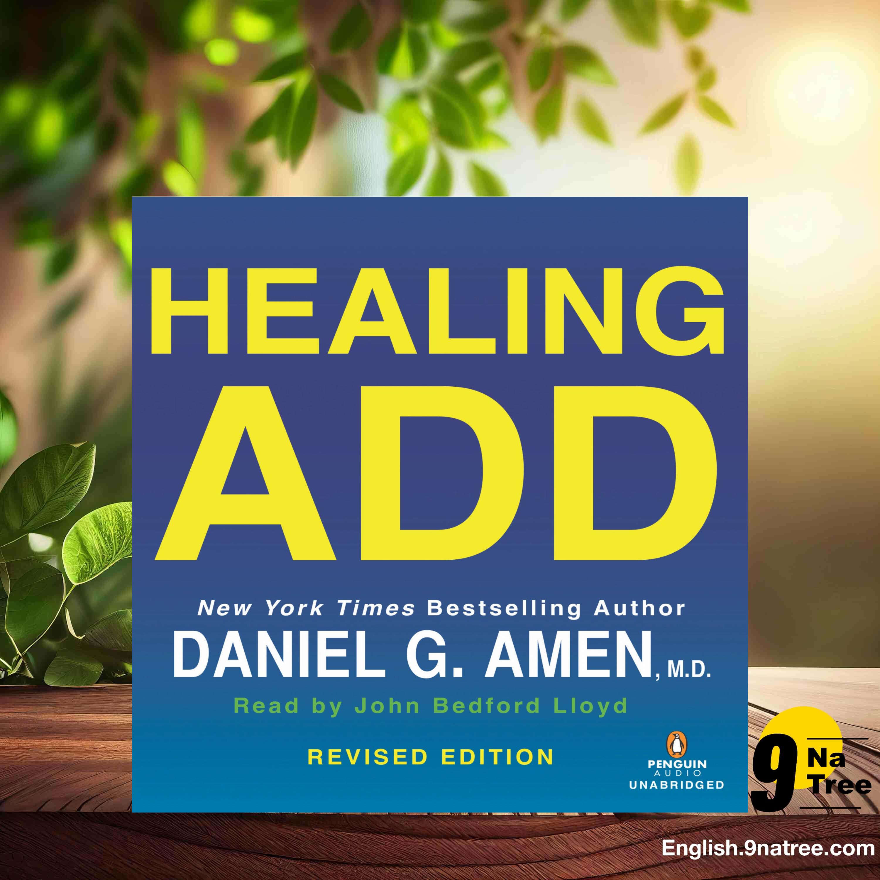 [Review] Healing ADD Revised Edition (Daniel G. Amen M.D.) Summarized. episode artwork