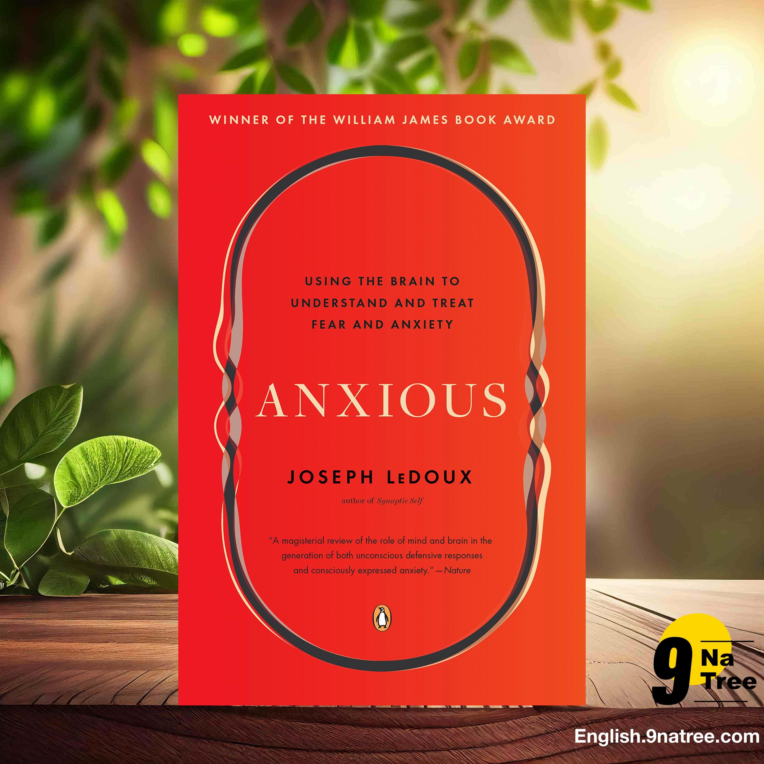 [Review] Anxious: Using the Brain to Understand and Treat Fear and Anxiety (Joseph Ledoux) Summarized. episode artwork