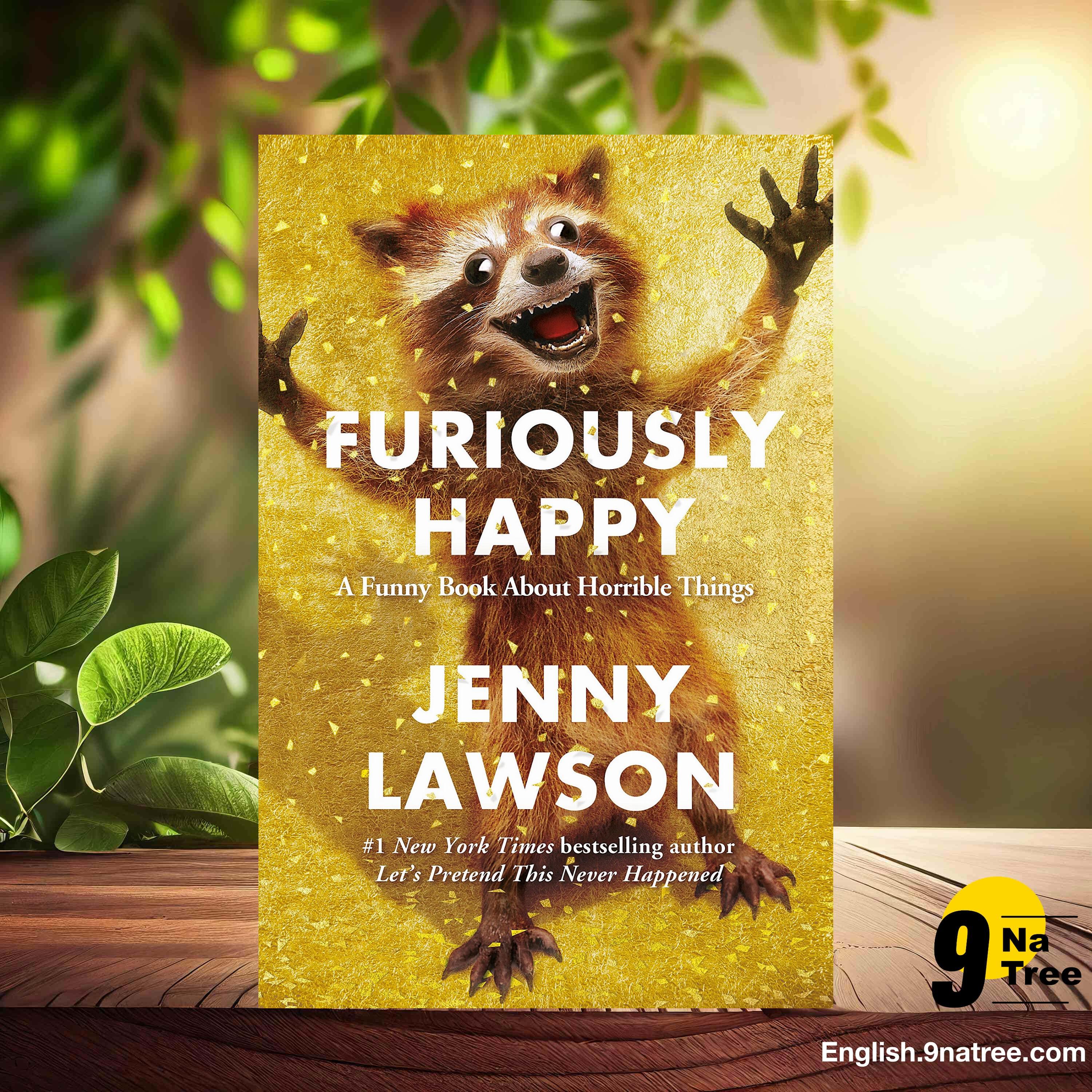 [Review] Furiously Happy: A Funny Book About Horrible Things (Jenny Lawson) Summarized. episode artwork