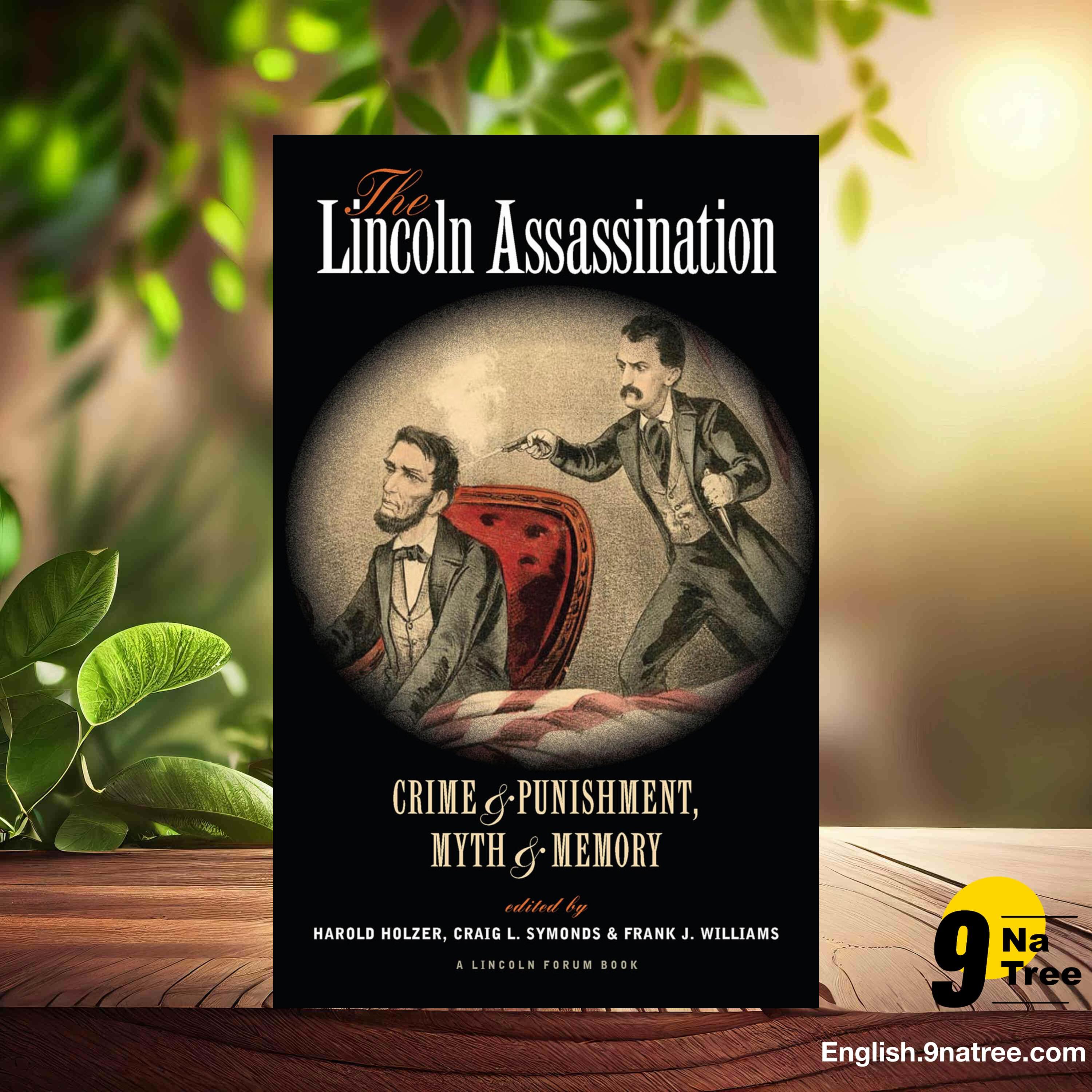 [Review] The Lincoln Assassination: Crime & Punishment, Myth & Memory (Craig L. Symonds) Summarized. episode artwork