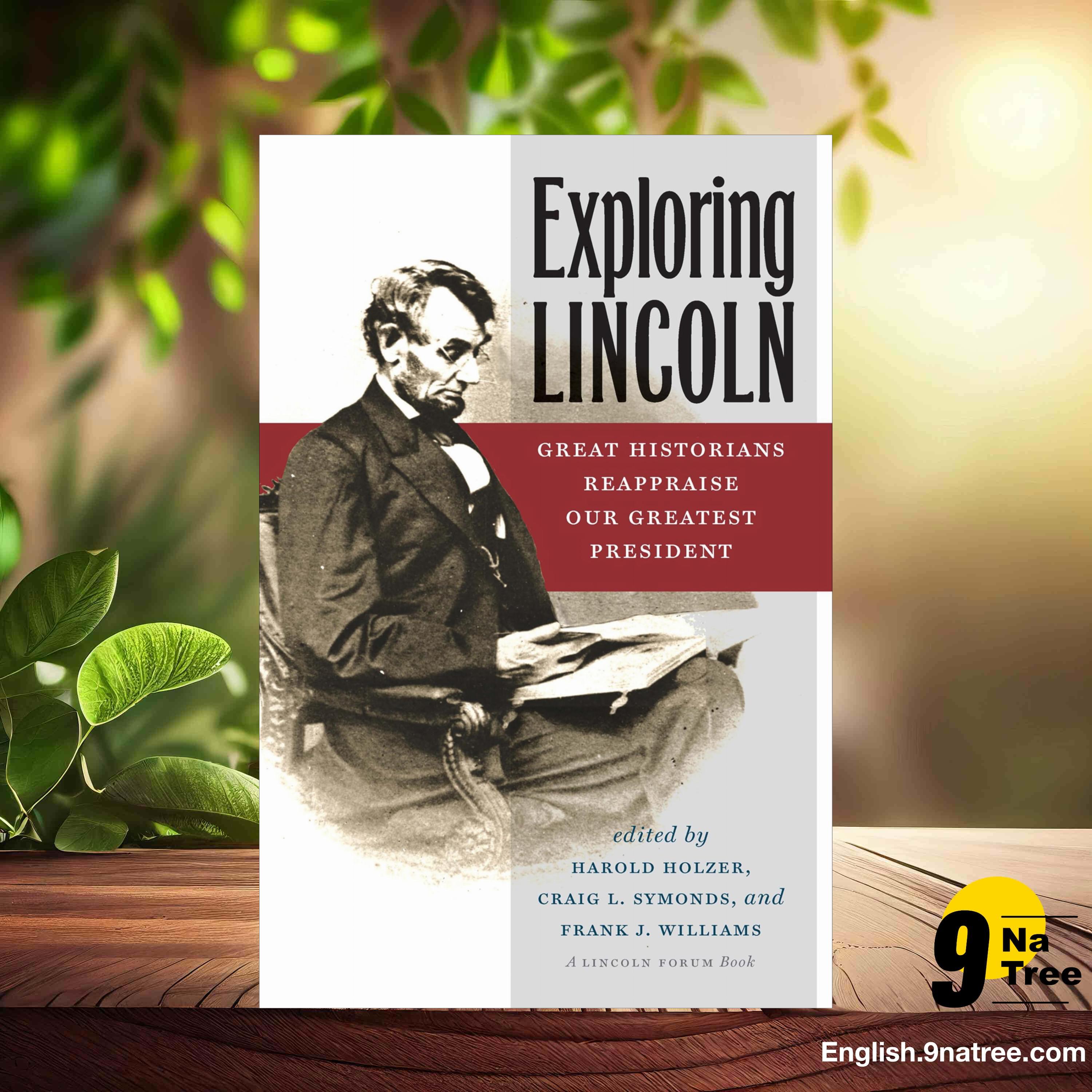 [Review] Exploring Lincoln: Great Historians Reappraise Our Greatest President (Craig L. Symonds) Summarized. episode artwork