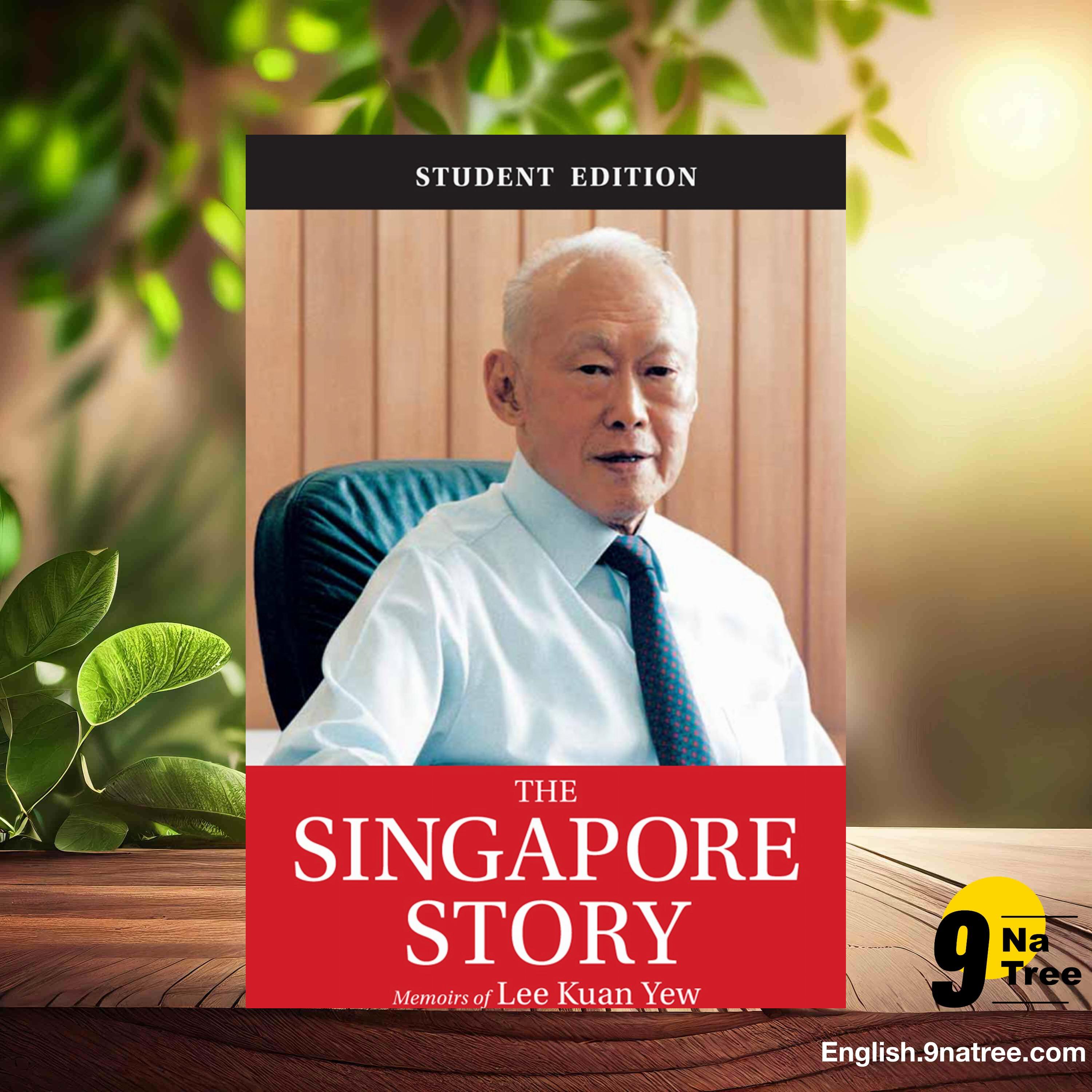 [Review] The Singapore Story : Memoirs of Lee Kuan Yew (Lee Kuan Yew) Summarized.