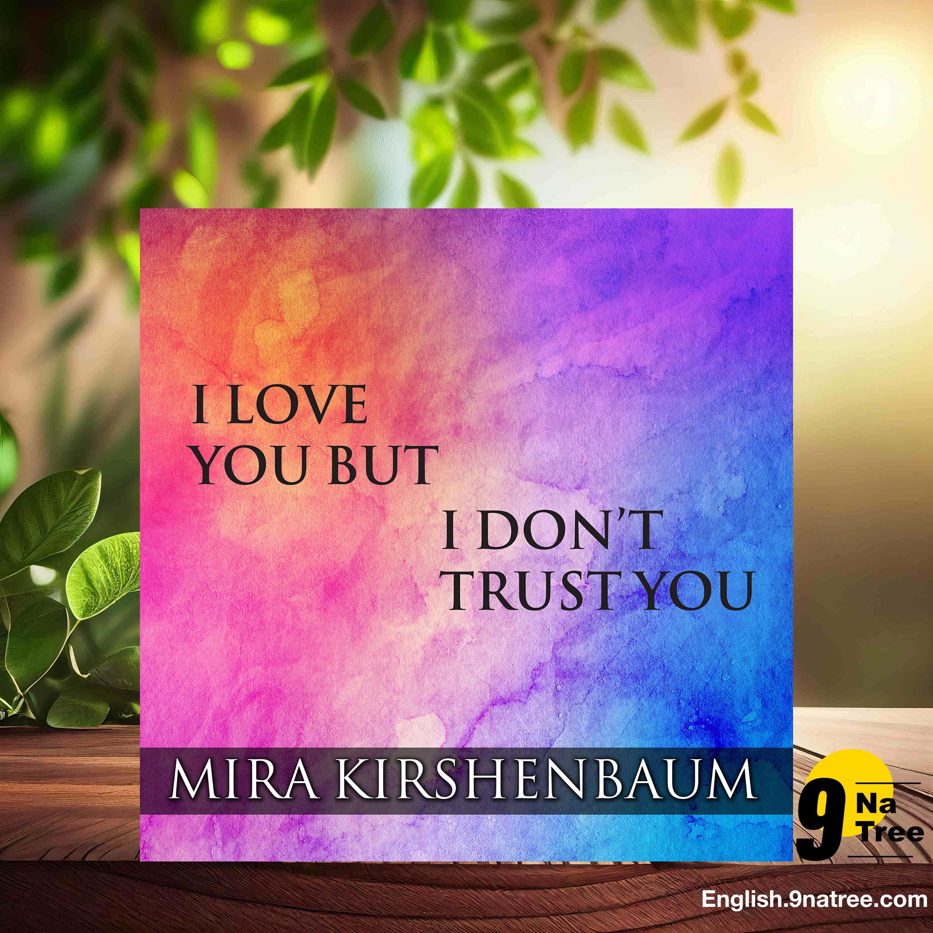 [Review] I Love You but I Don’t Trust You (Mira Kirshenbaum) Summarized. episode artwork