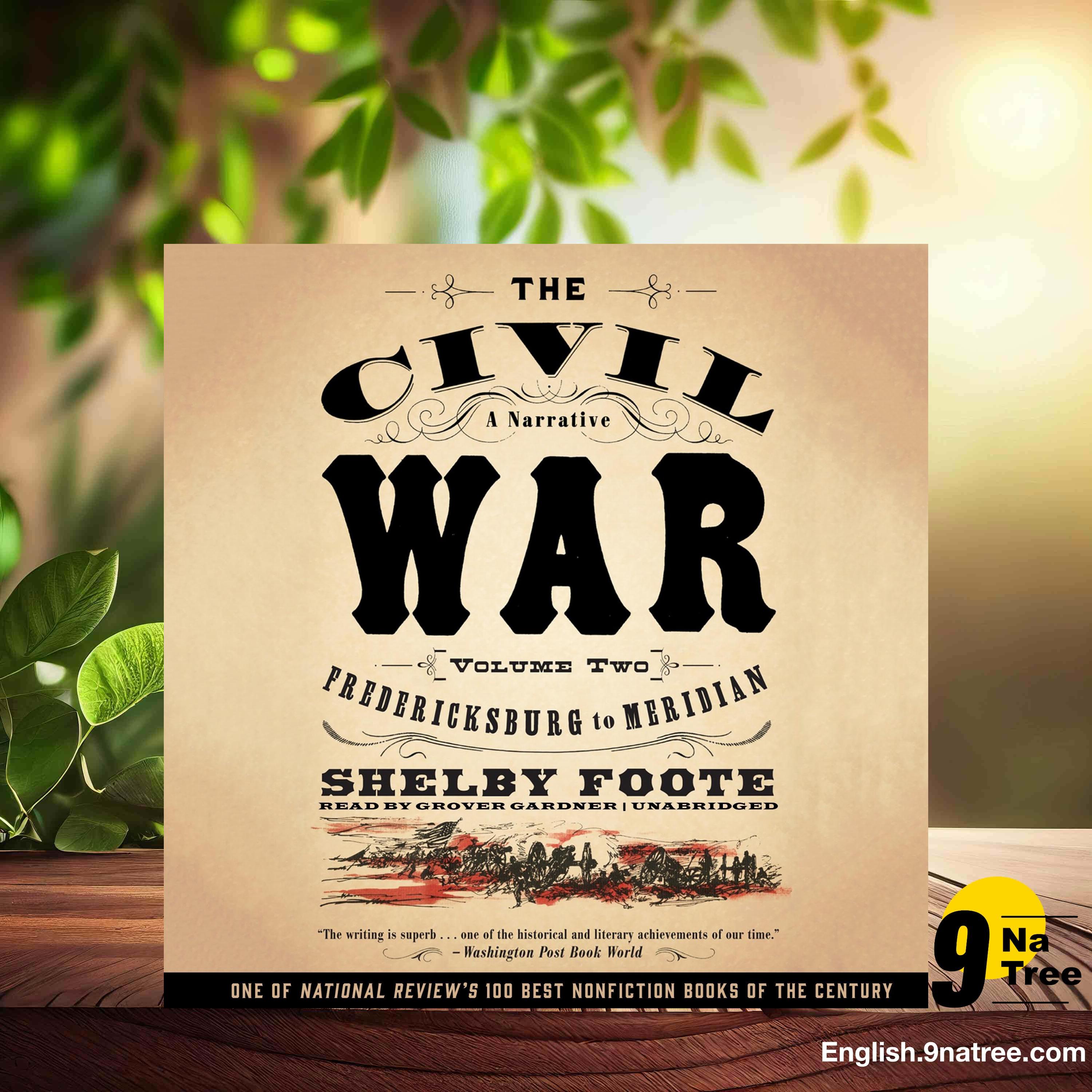 [Review] The Civil War: A Narrative, Vol. 2: Fredericksburg to Meridian (Shelby Foote) Summarized. episode artwork