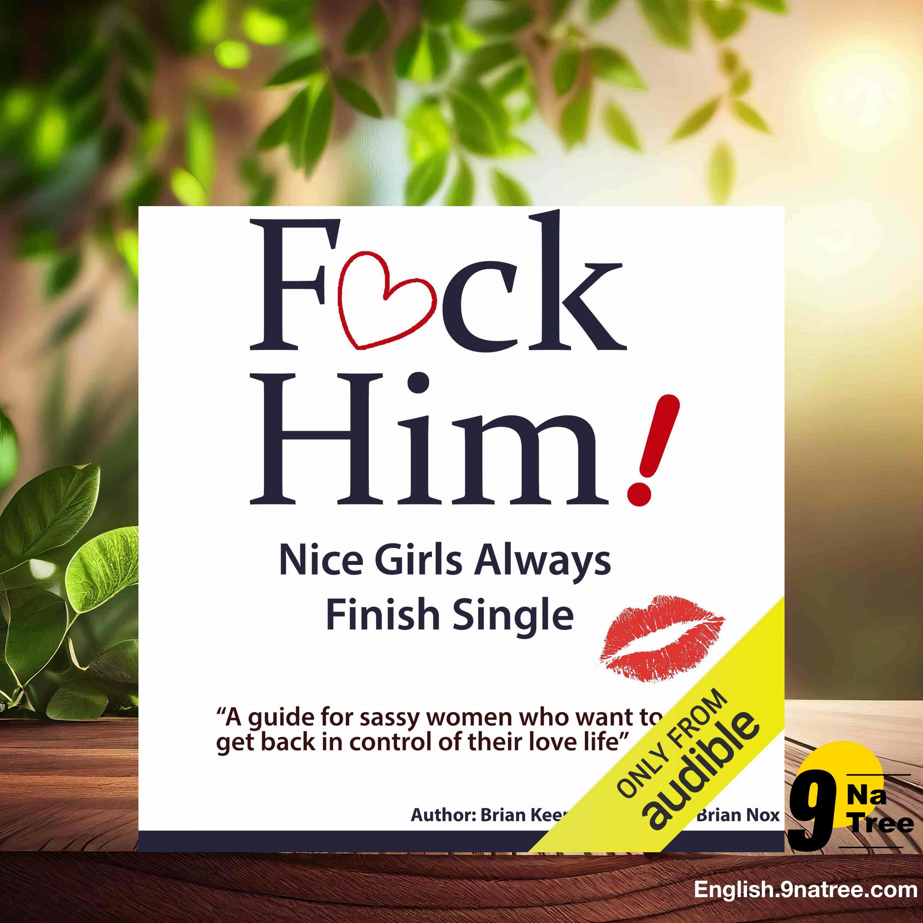 [Review] F*ck Him!: Nice Girls Always Finish Single (Brian Keephimattracted) Summarized. episode artwork