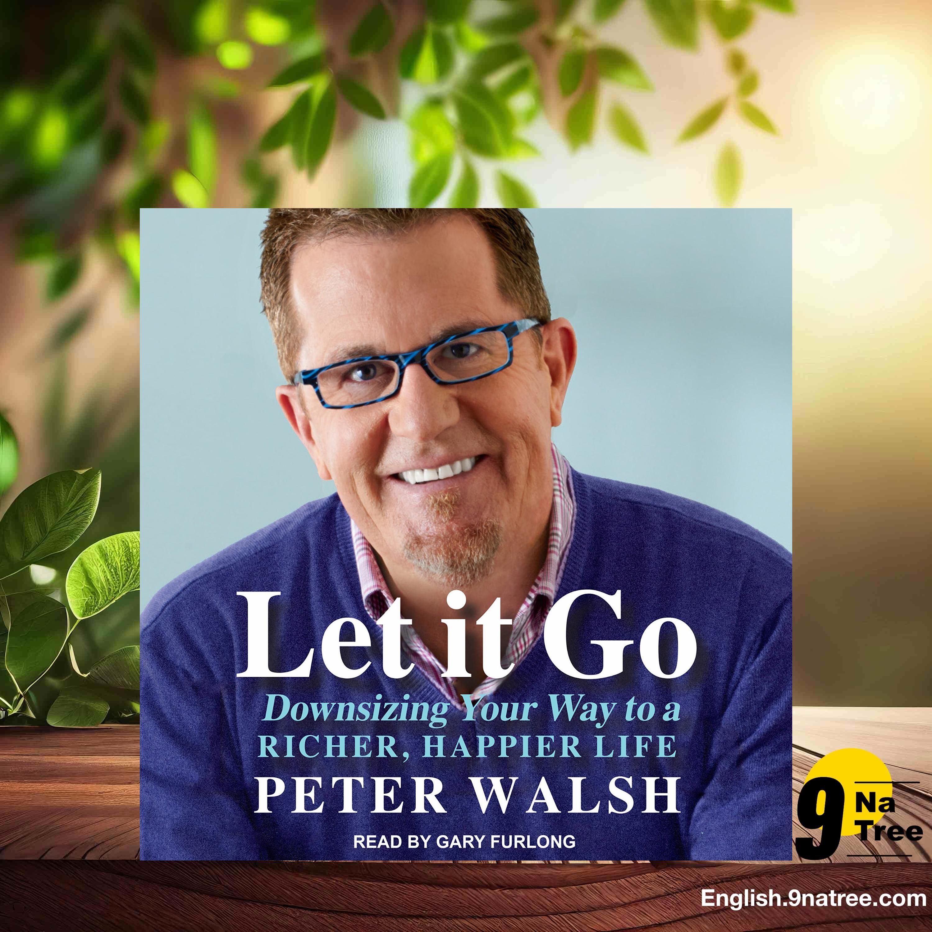 [Review] Let It Go: Downsizing Your Way to a Richer, Happier Life (Peter Walsh) Summarized. episode artwork