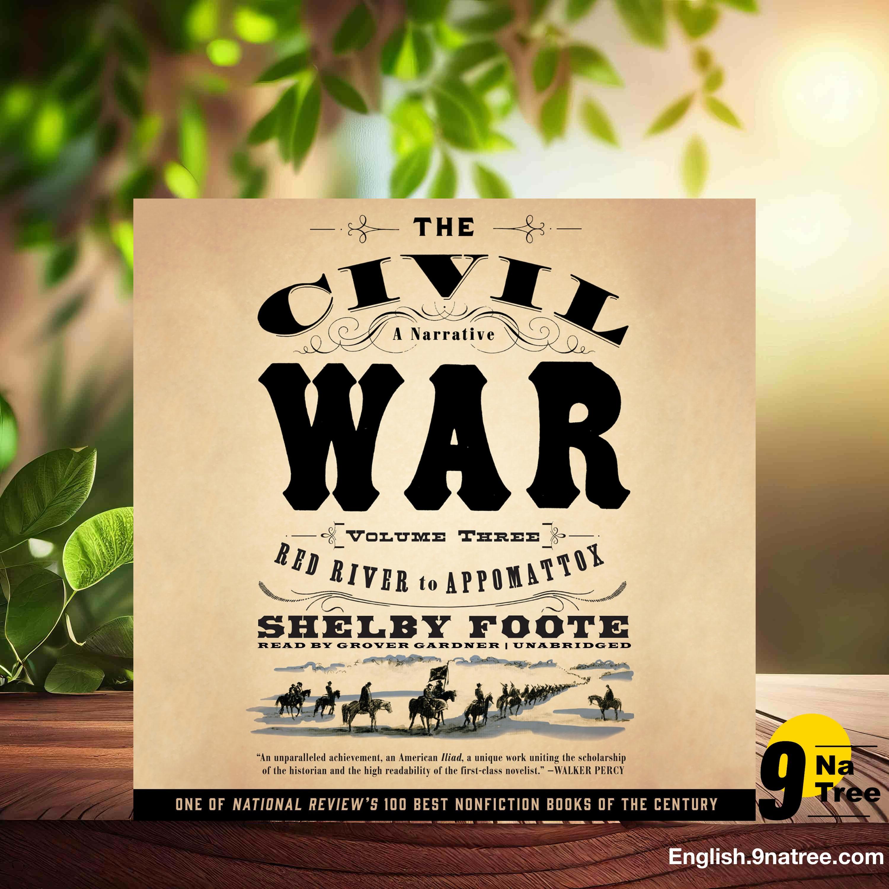 [Review] The Civil War: A Narrative, Vol. 3: Red River to Appomattox (Shelby Foote) Summarized. episode artwork
