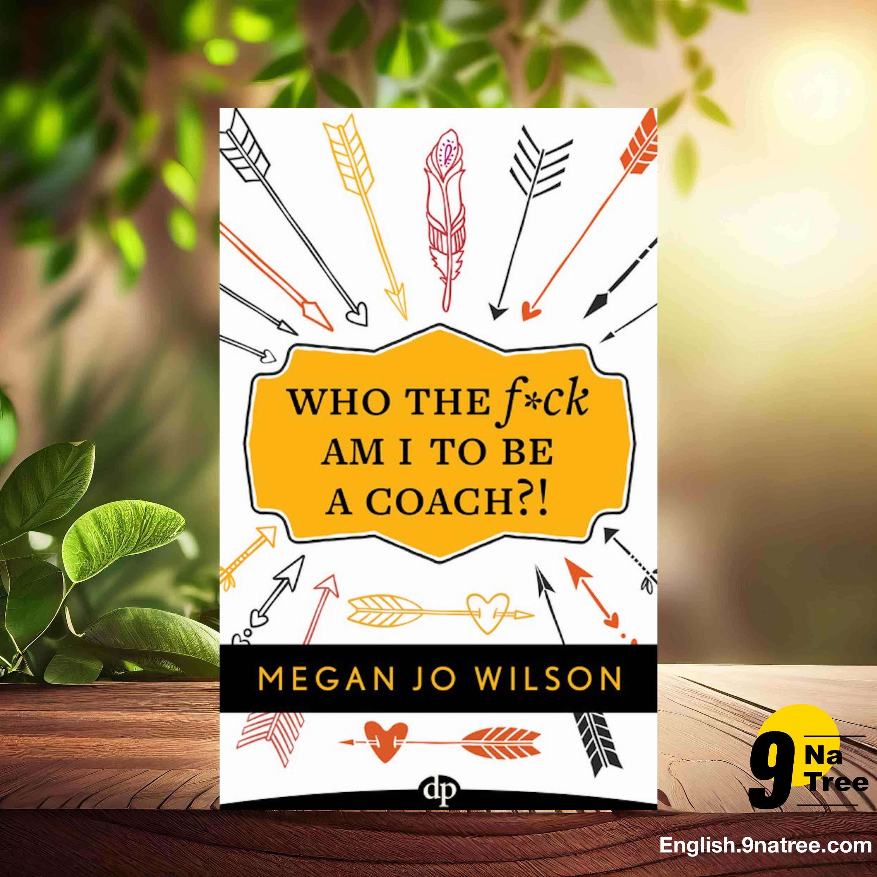 [Review] Who The F*ck Am I To Be A Coach?! (Megan Jo Wilson) Summarized. episode artwork