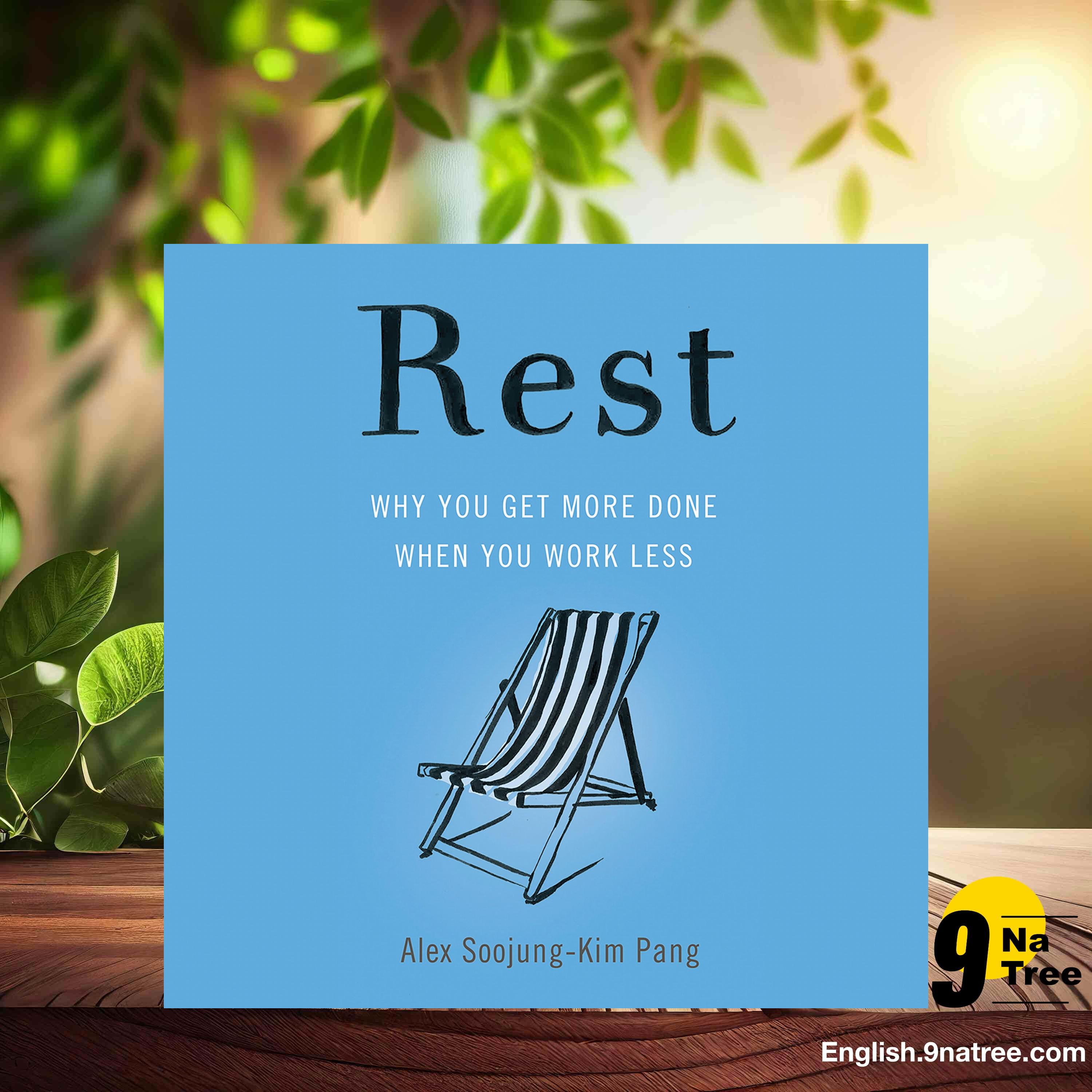 [Review] Rest: Why You Get More Done When You Work Less (Alex Soojung-Kim Pang) Summarized. episode artwork
