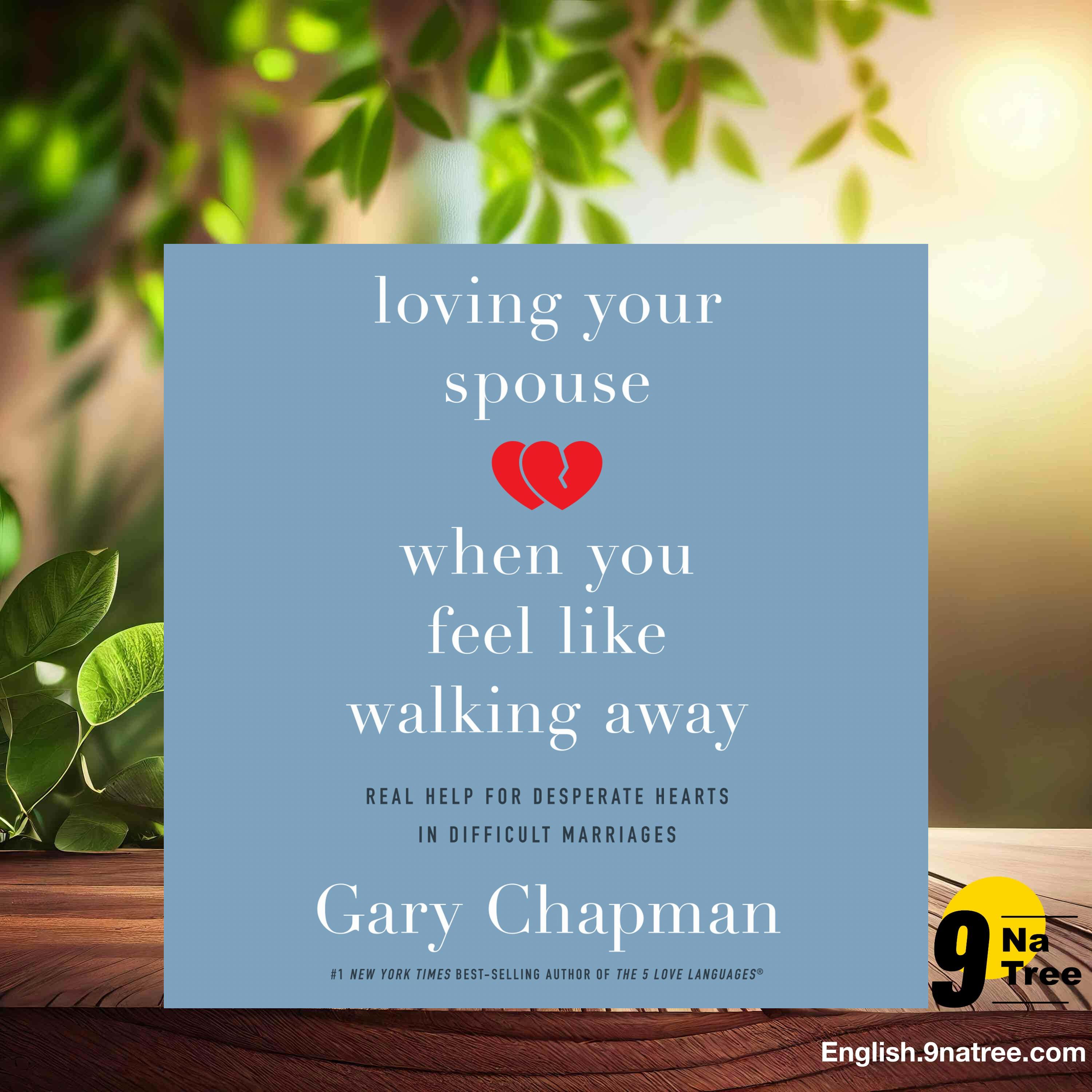 [Review] Loving Your Spouse When You Feel Like Walking Away (Gary Chapman) Summarized. episode artwork