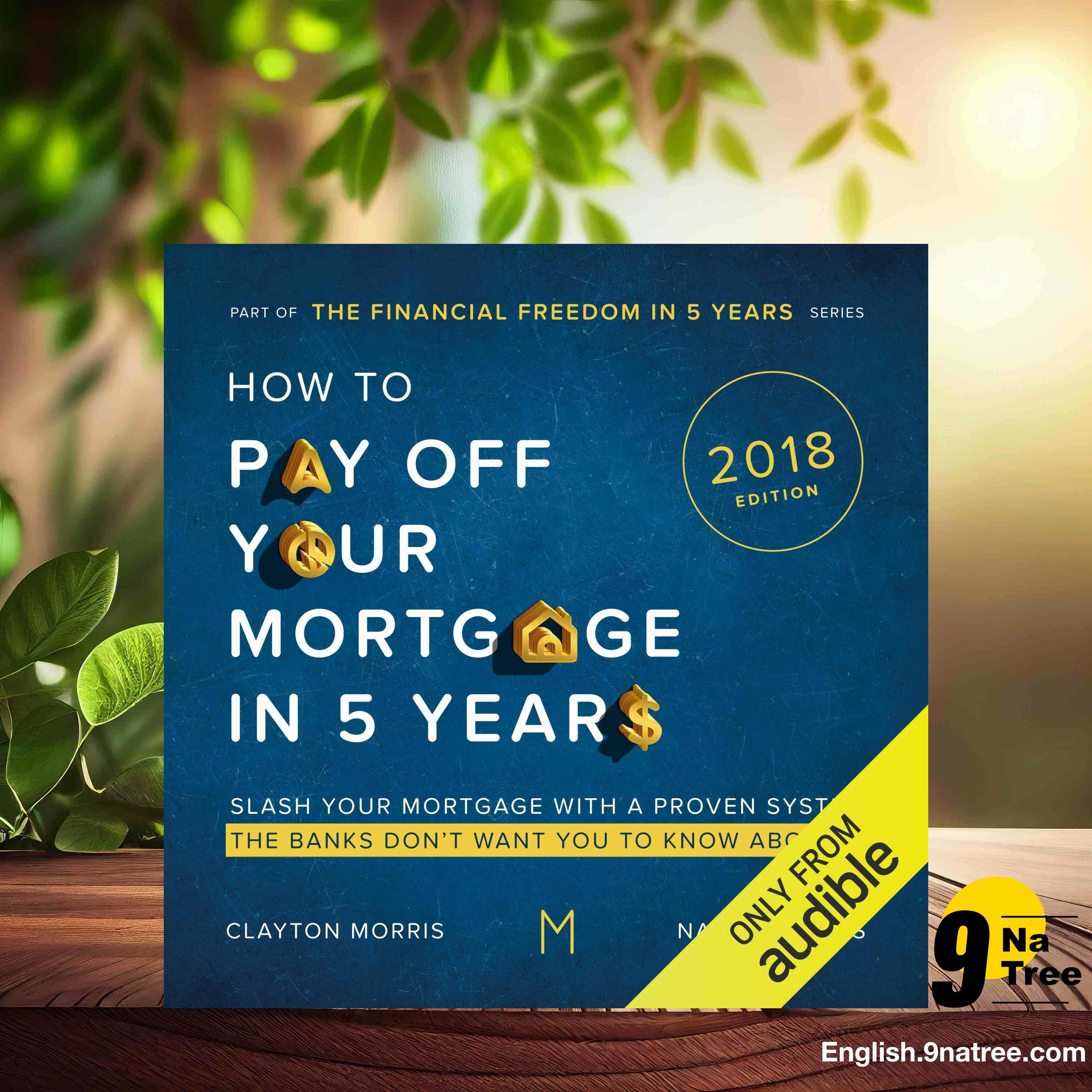 [Review] How to Pay Off Your Mortgage in Five Years, Second Edition (Clayton Morris) Summarized. episode artwork