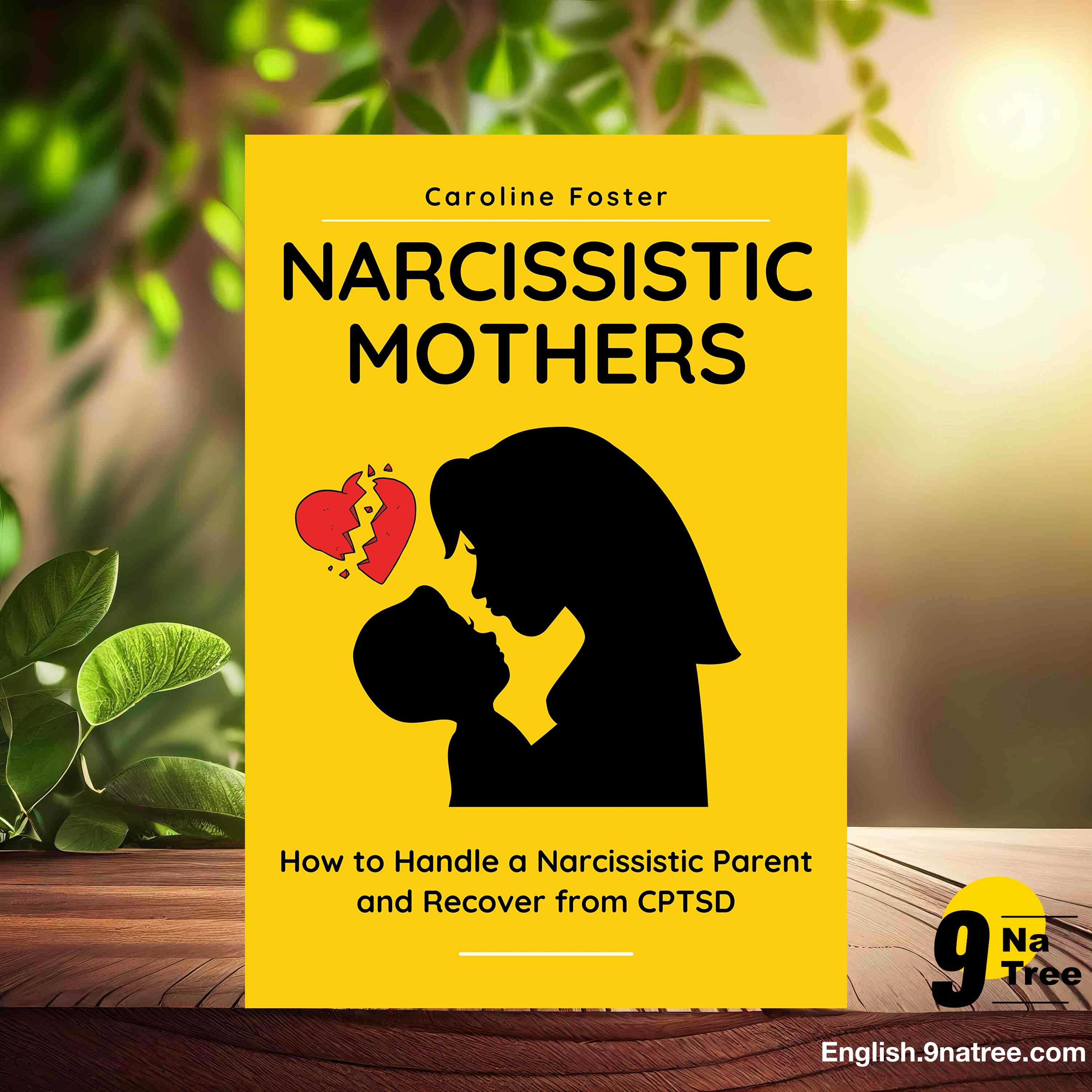 [Review] Narcissistic Mothers (Caroline Foster) Summarized. episode artwork
