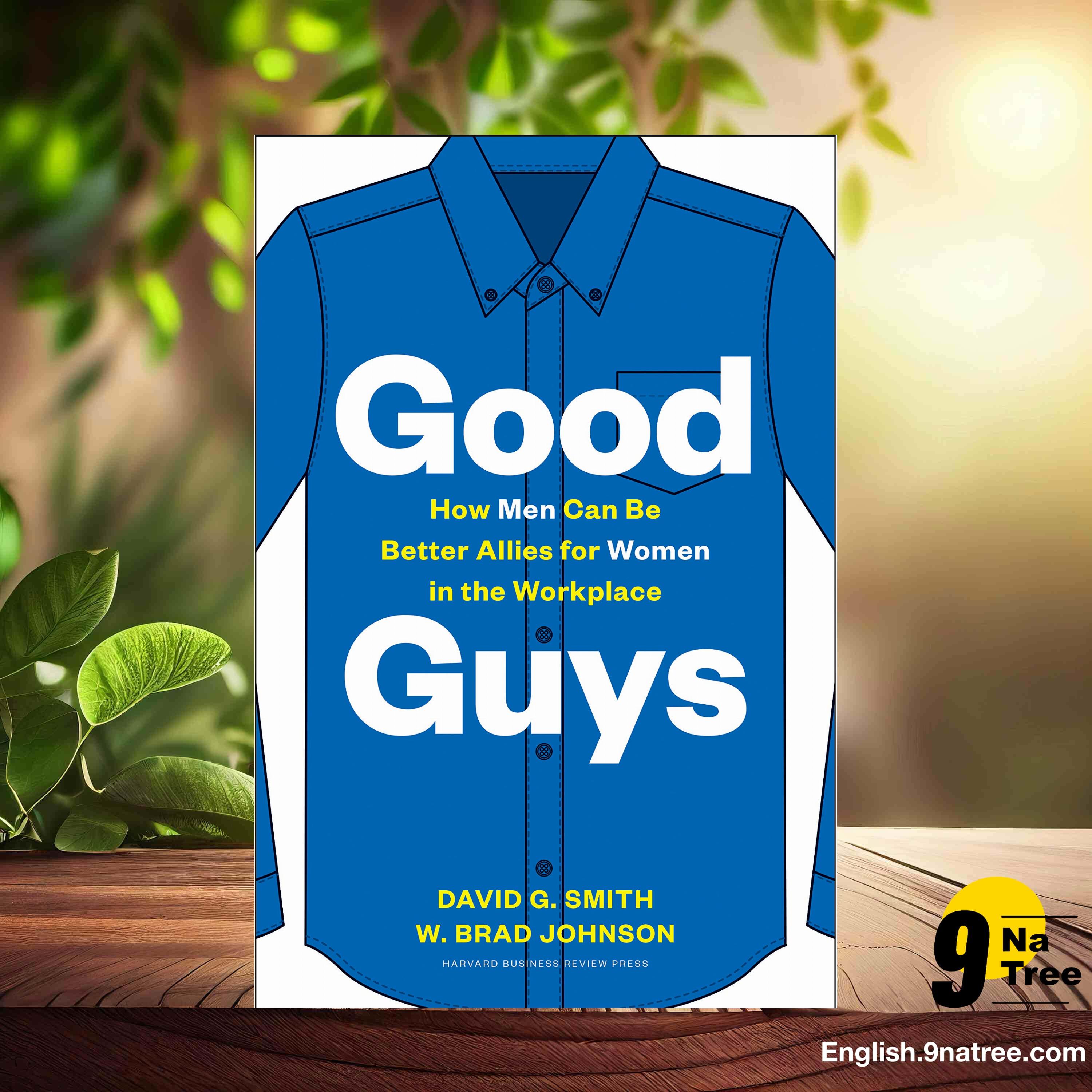 [Review] Good Guys: How Men Can Be Better Allies for Women in the Workplace (David G. Smith) Summarized. episode artwork