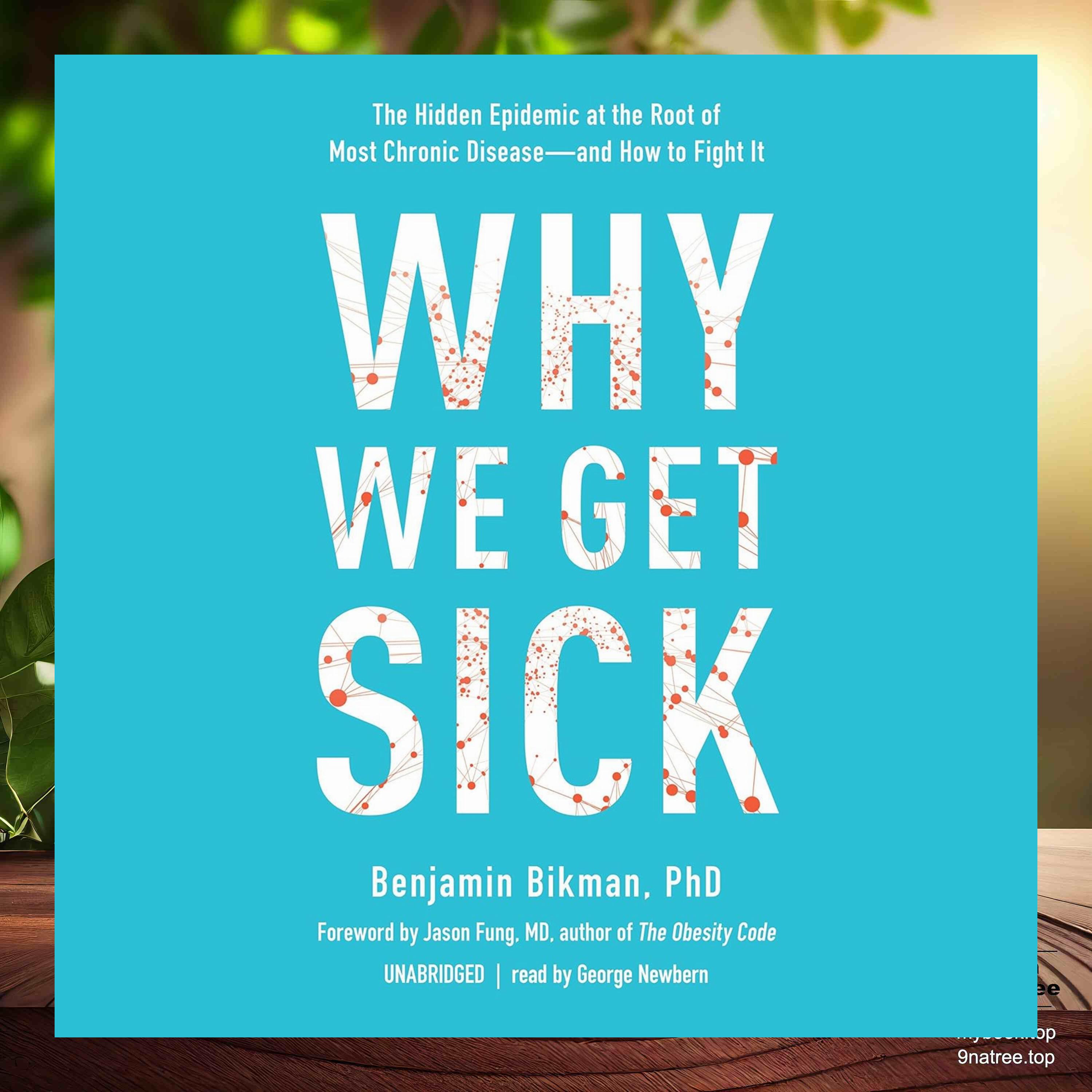 [Review] Why We Get Sick (Benjamin Bikman PhD) Summarized. episode artwork