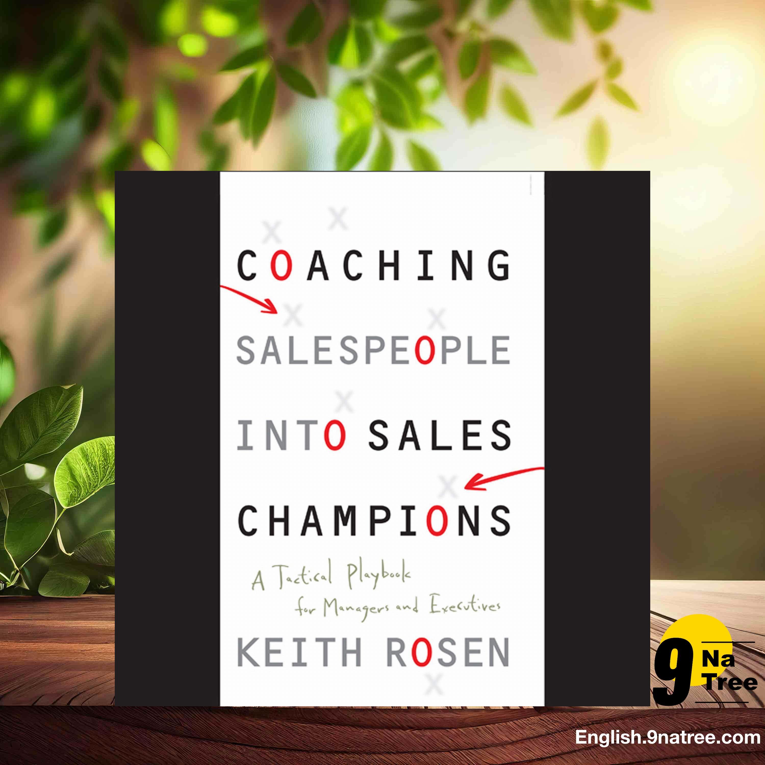[Review] Coaching Salespeople into Sales Champions (Keith Rosen) Summarized. episode artwork