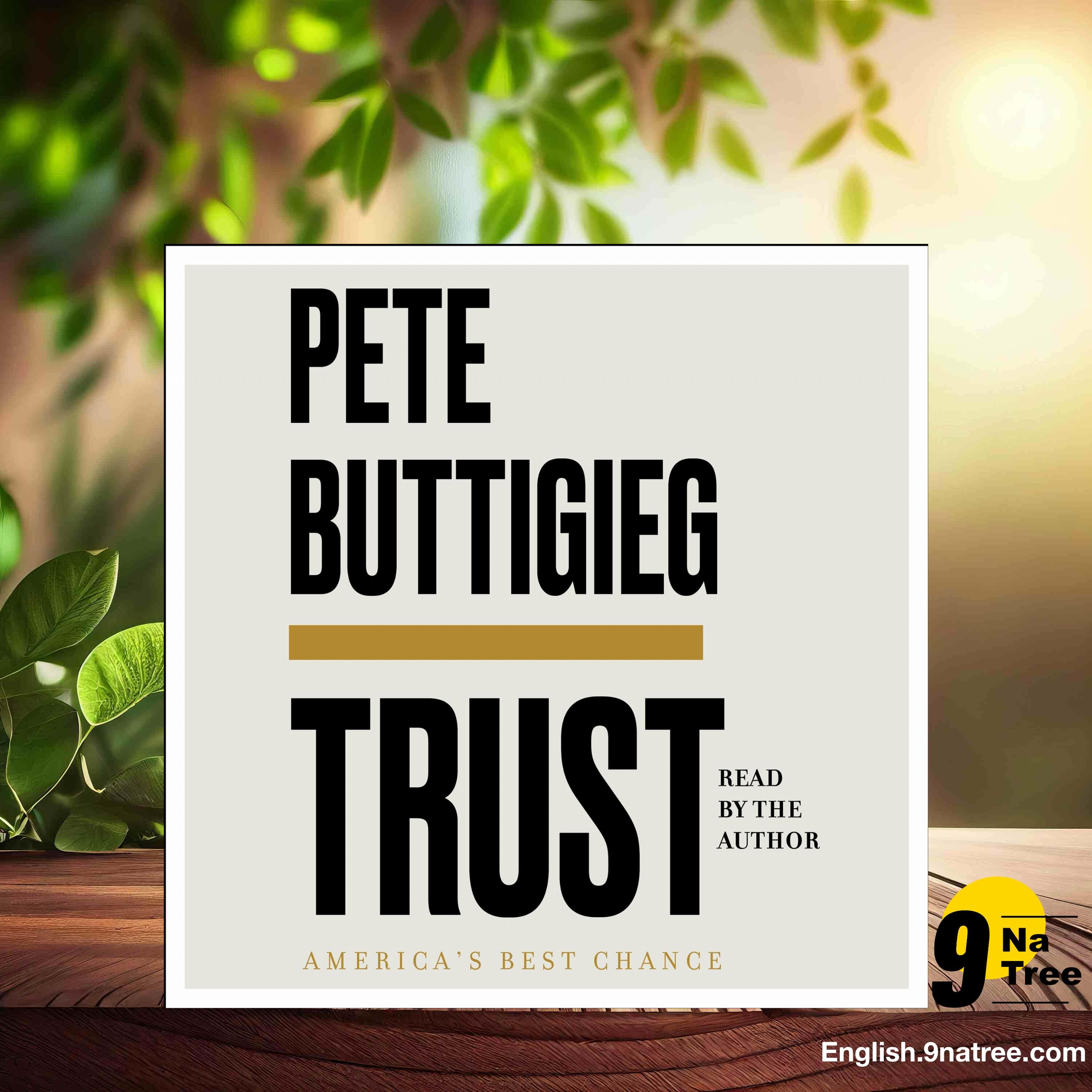 [Review] Trust: America's Best Chance (Pete Buttigieg) Summarized.