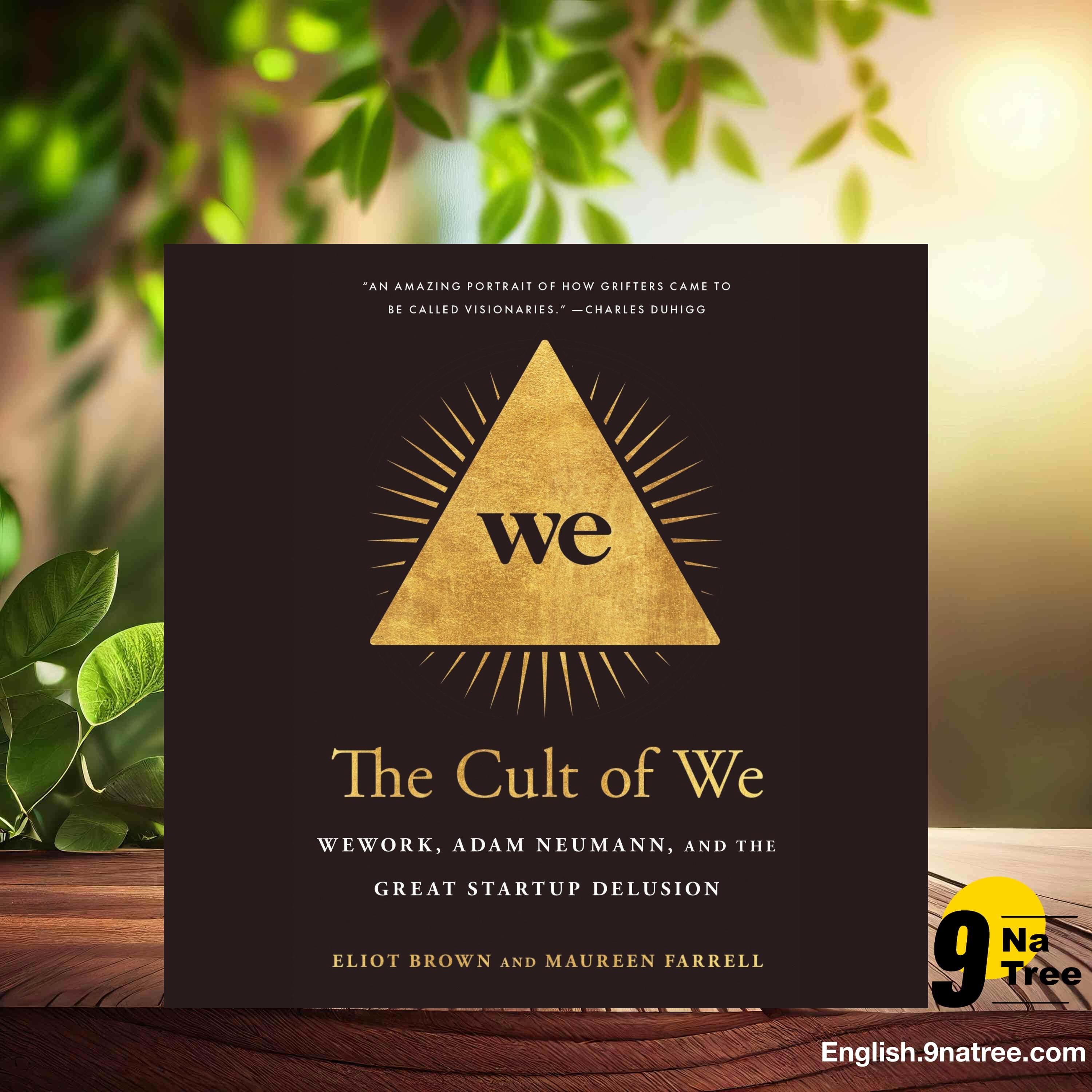 [Review] The Cult of We: WeWork, Adam Neumann, and the Great Startup Delusion (Eliot Brown) Summarized. episode artwork