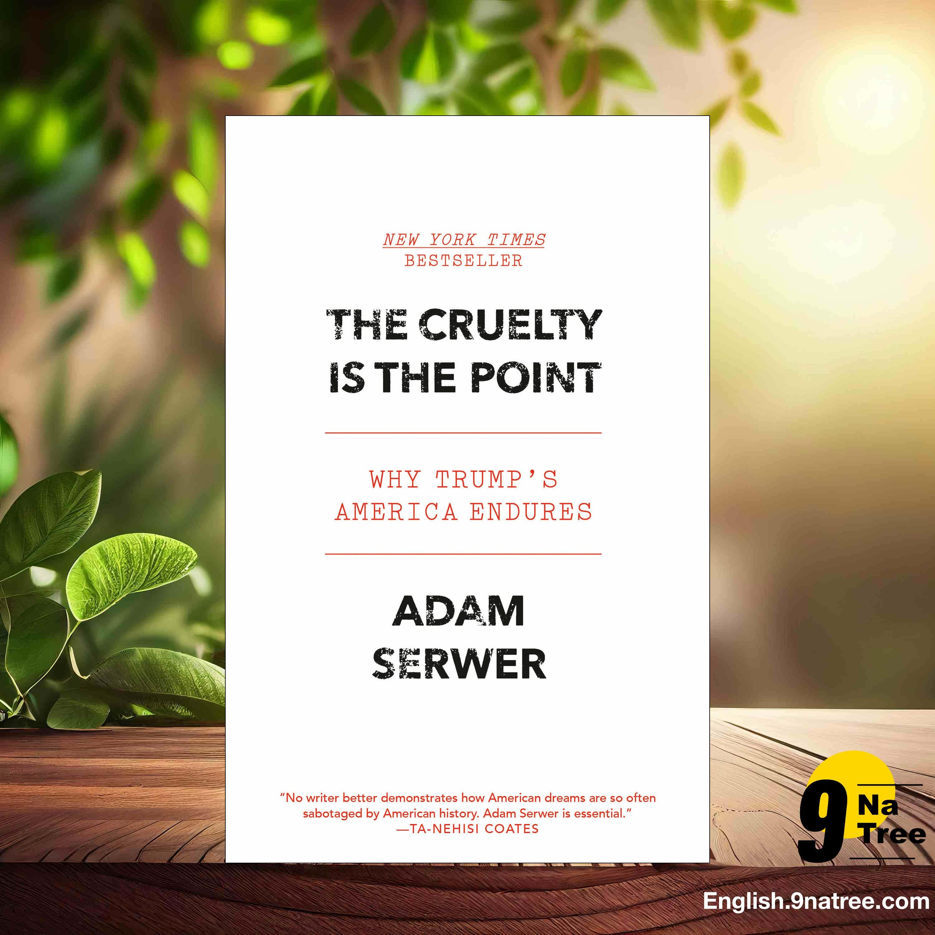 [Review] The Cruelty Is the Point: Why Trump's America Endures (Adam Serwer) Summarized. episode artwork