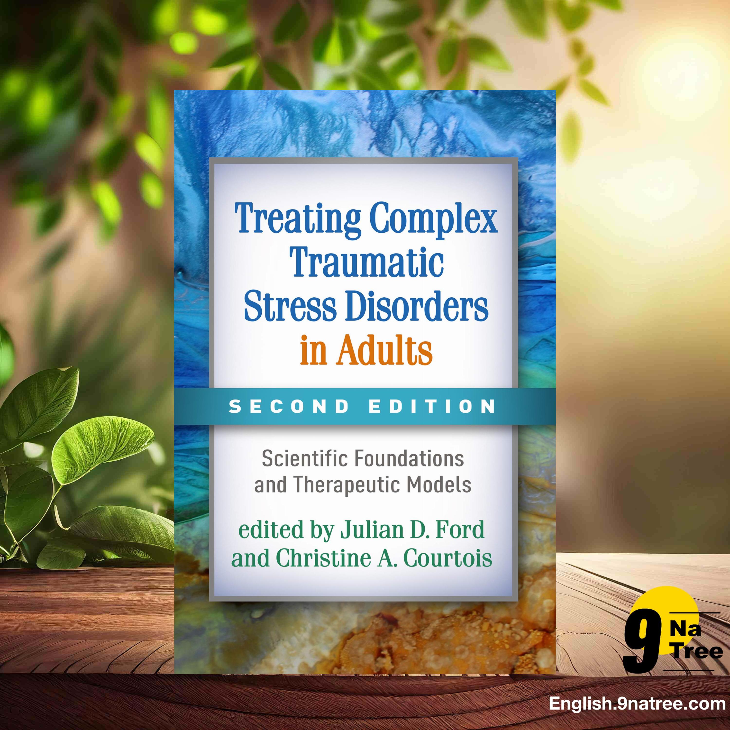 [Review] Treating Complex Traumatic Stress Disorders in Adults (Julian D. Ford PhD ABPP) Summarized. episode artwork