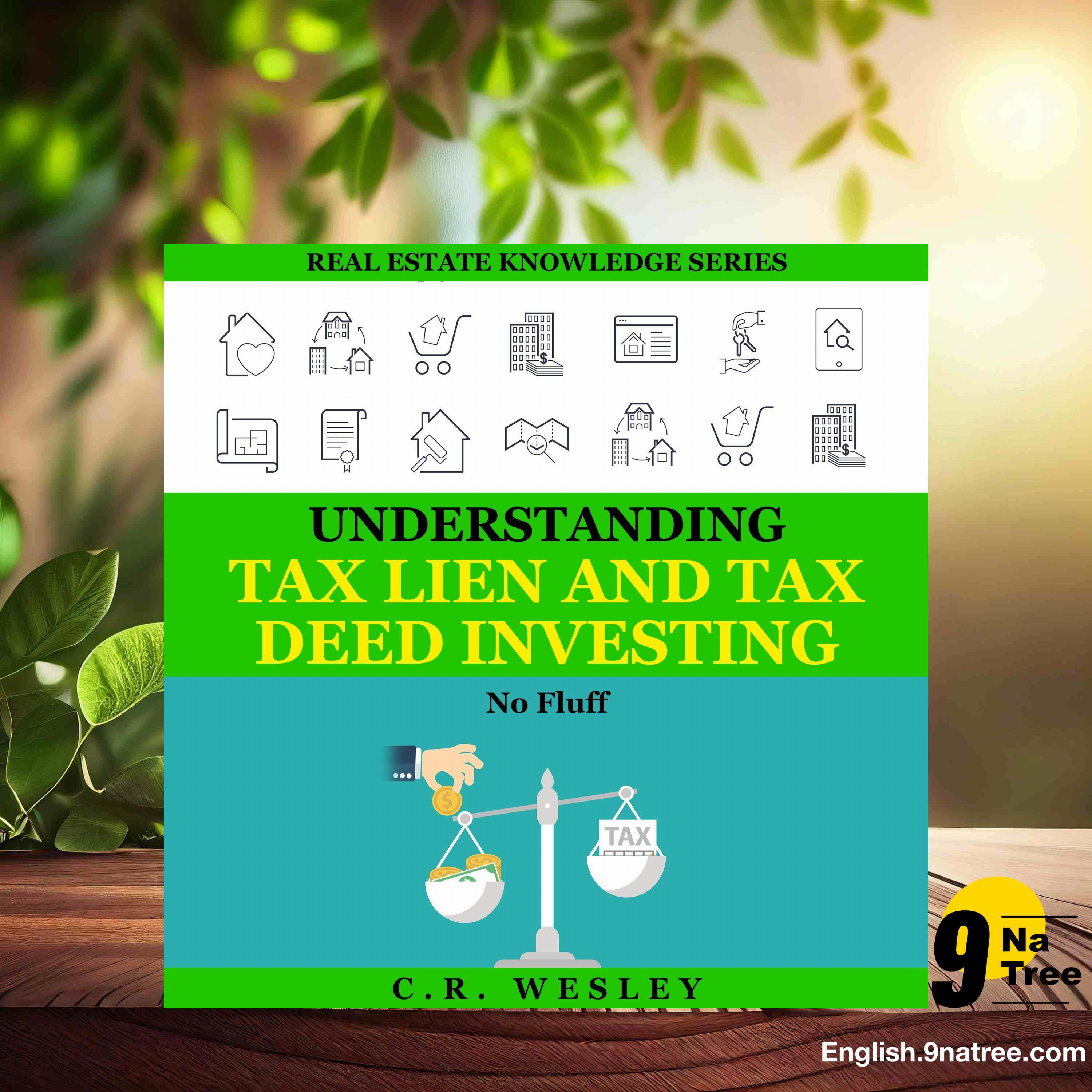 [Review] Understanding Tax Lien and Tax Deed Investing: No Fluff  (C. R. Wesley) Summarized. episode artwork