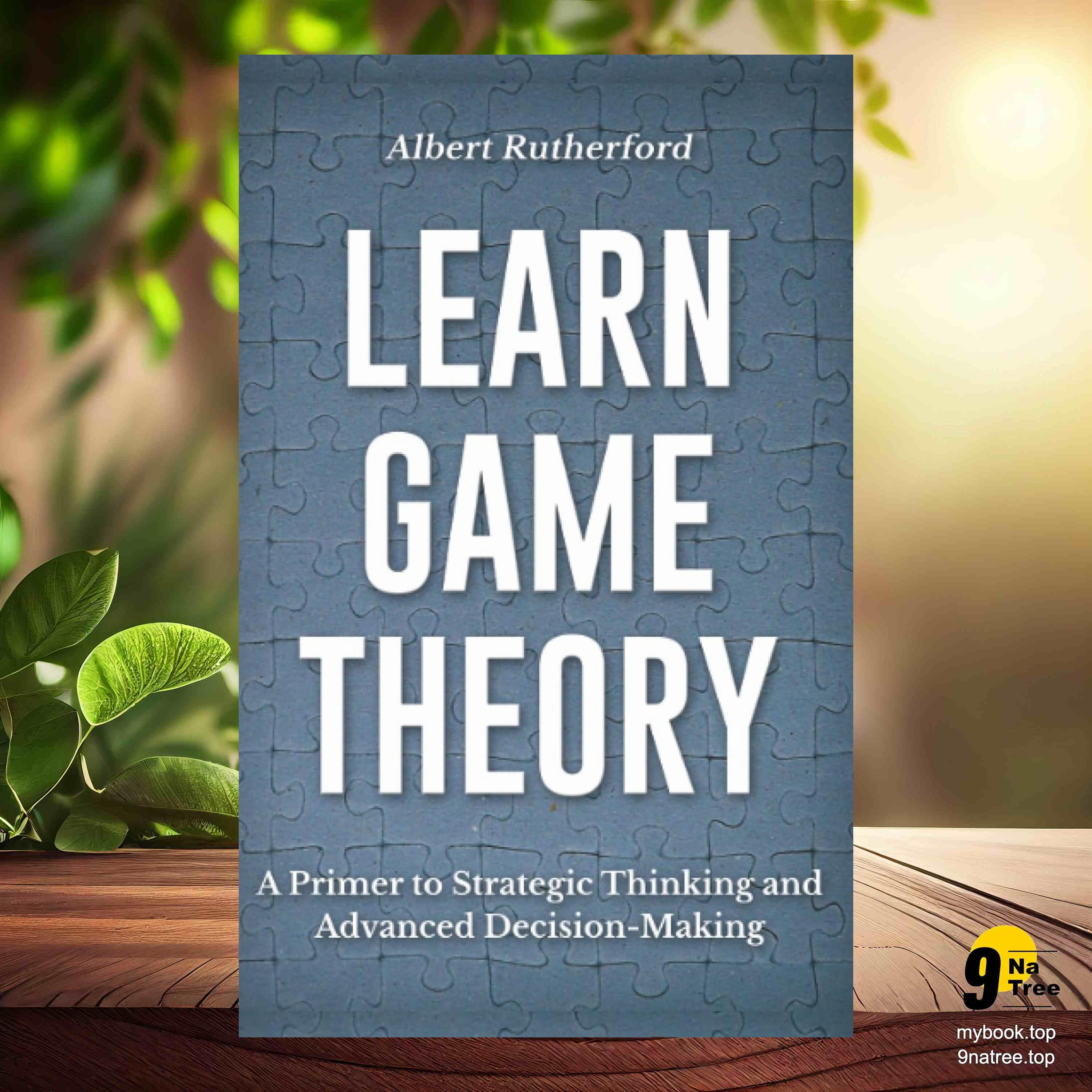 [Review] Learn Game Theory (Albert Rutherford) Summarized. episode artwork