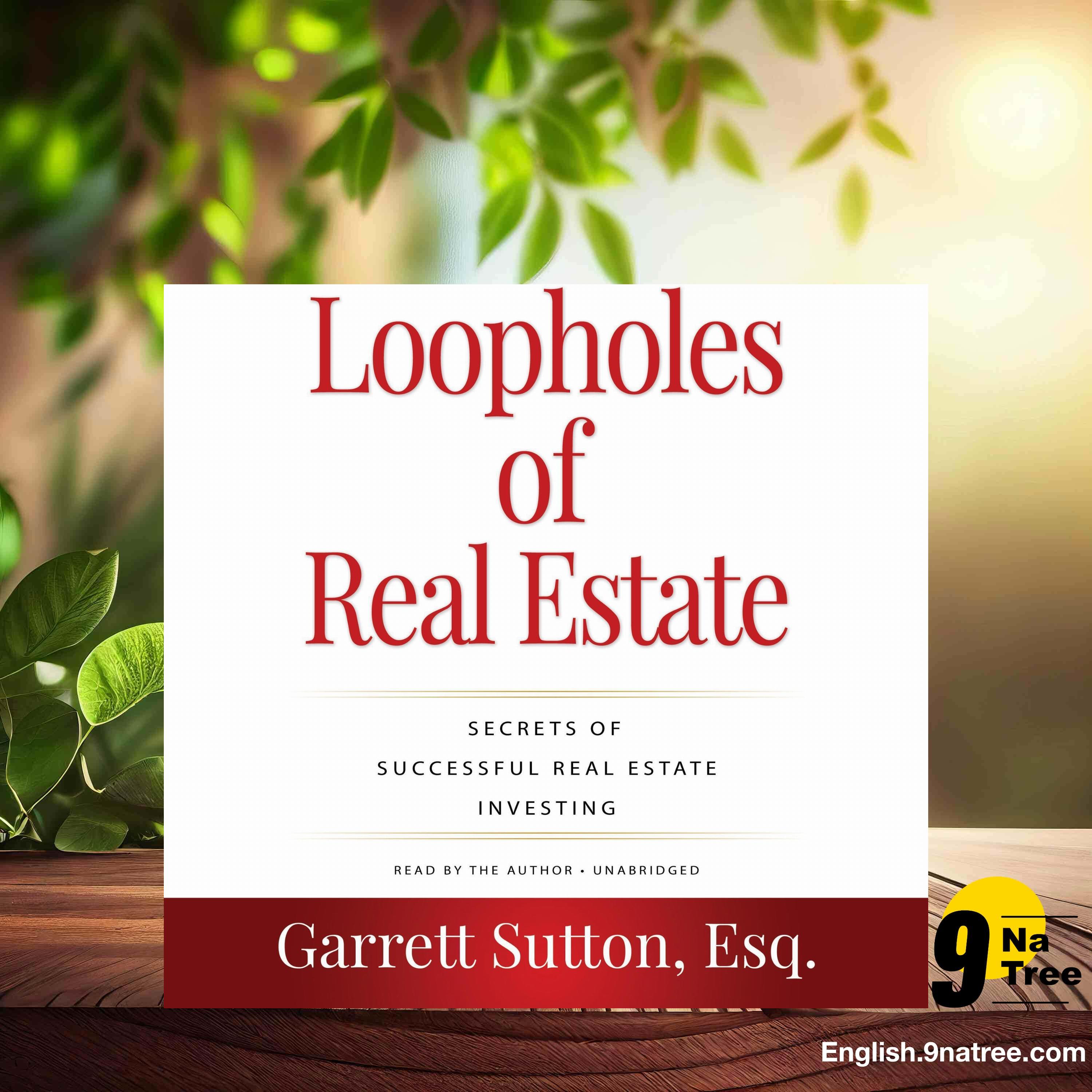 [Review] Loopholes of Real Estate, 4th Edition (Garrett Sutton Esq. Esq.) Summarized. episode artwork