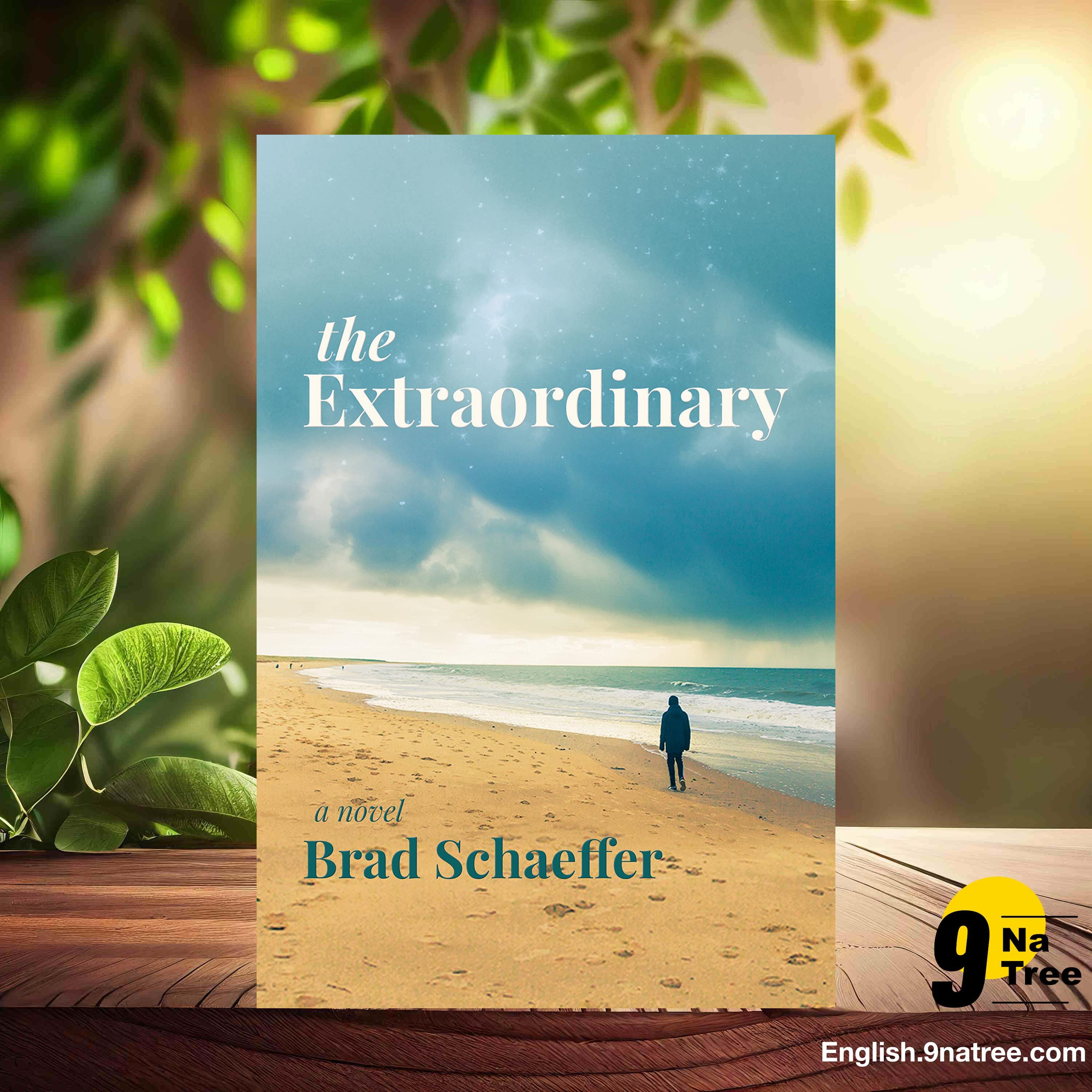 [Review] The Extraordinary (Brad Schaeffer) Summarized. episode artwork