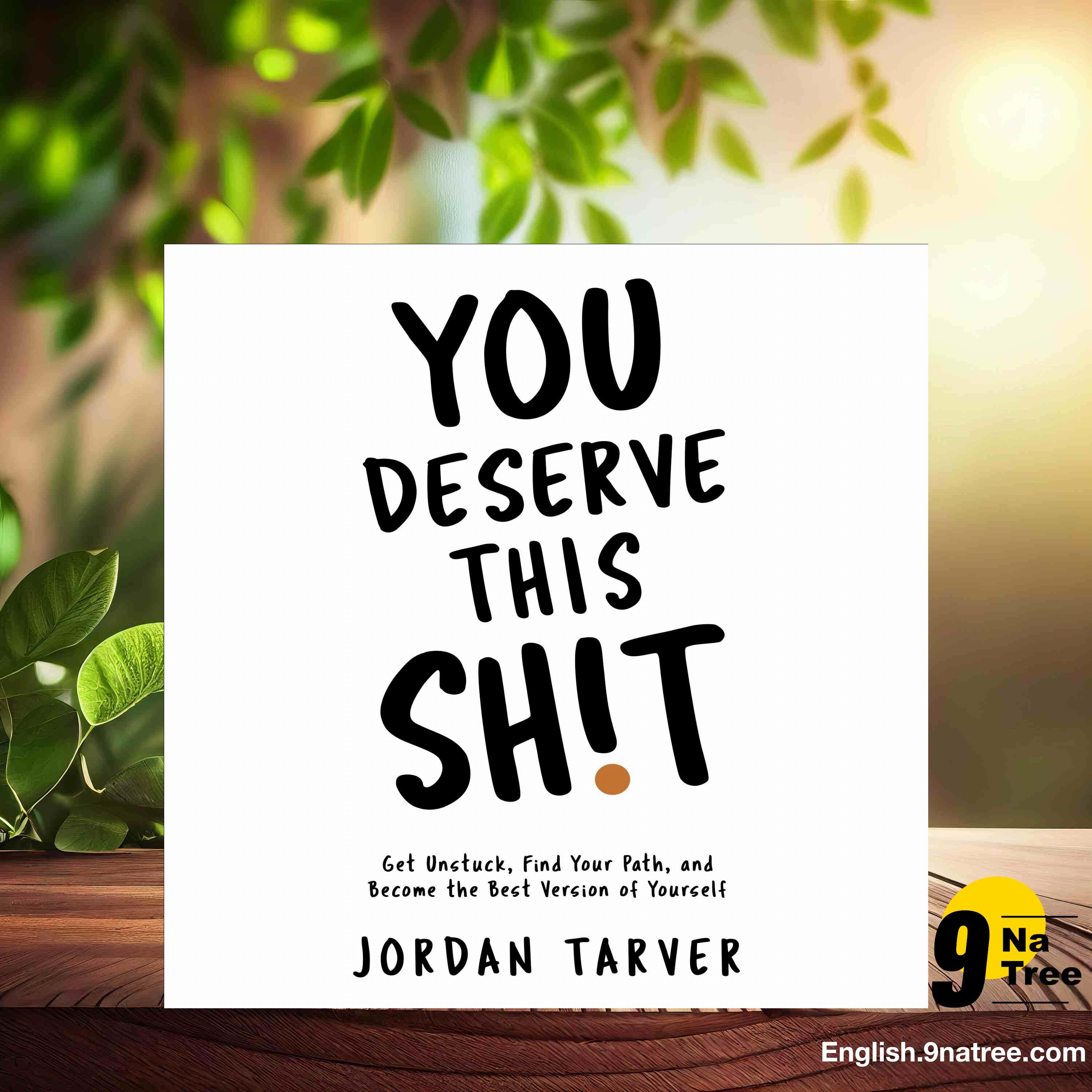 [Review] You Deserve This Sh!t (Jordan Tarver) Summarized. episode artwork