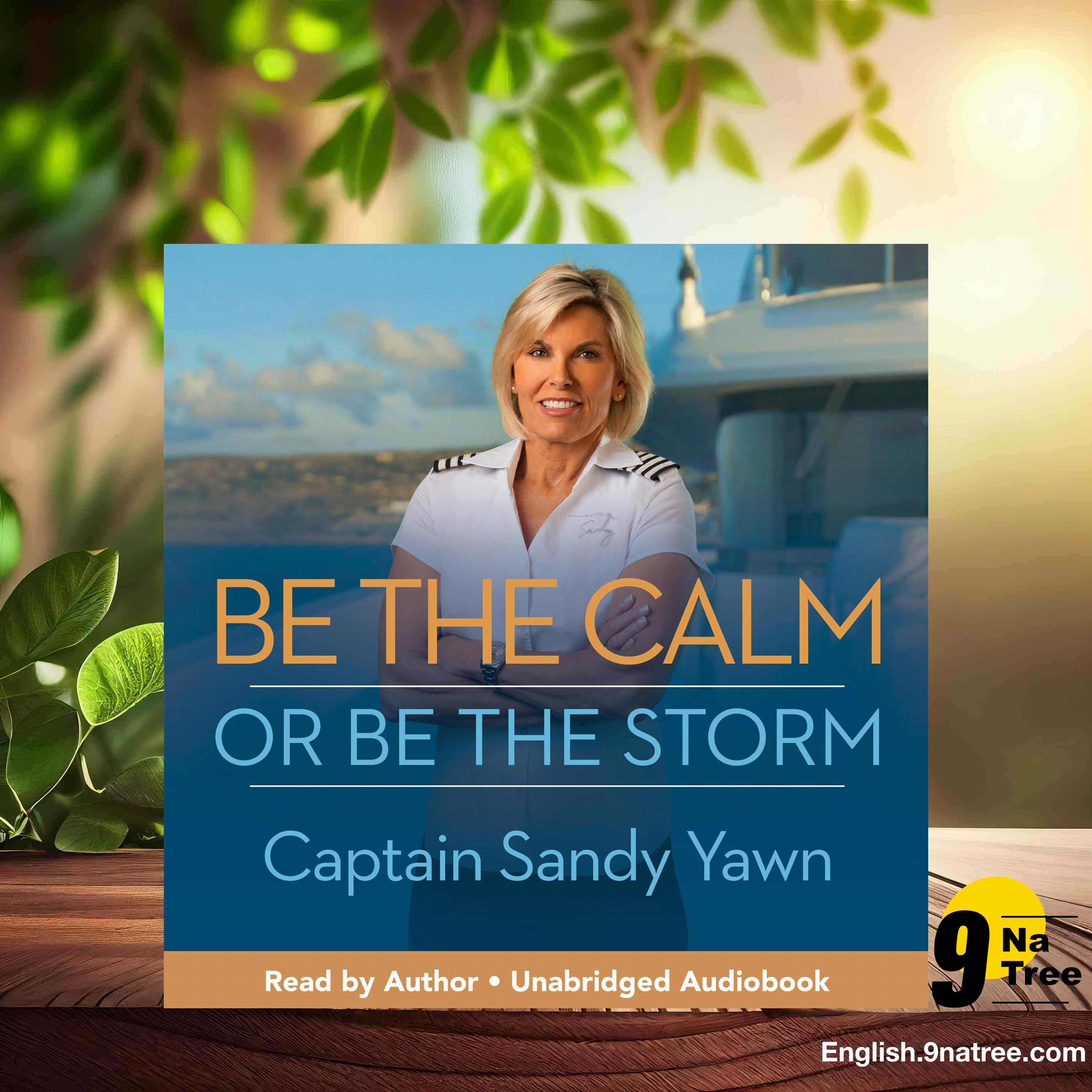 [Review] Be the Calm or Be the Storm (Captain Sandy Yawn) Summarized. episode artwork