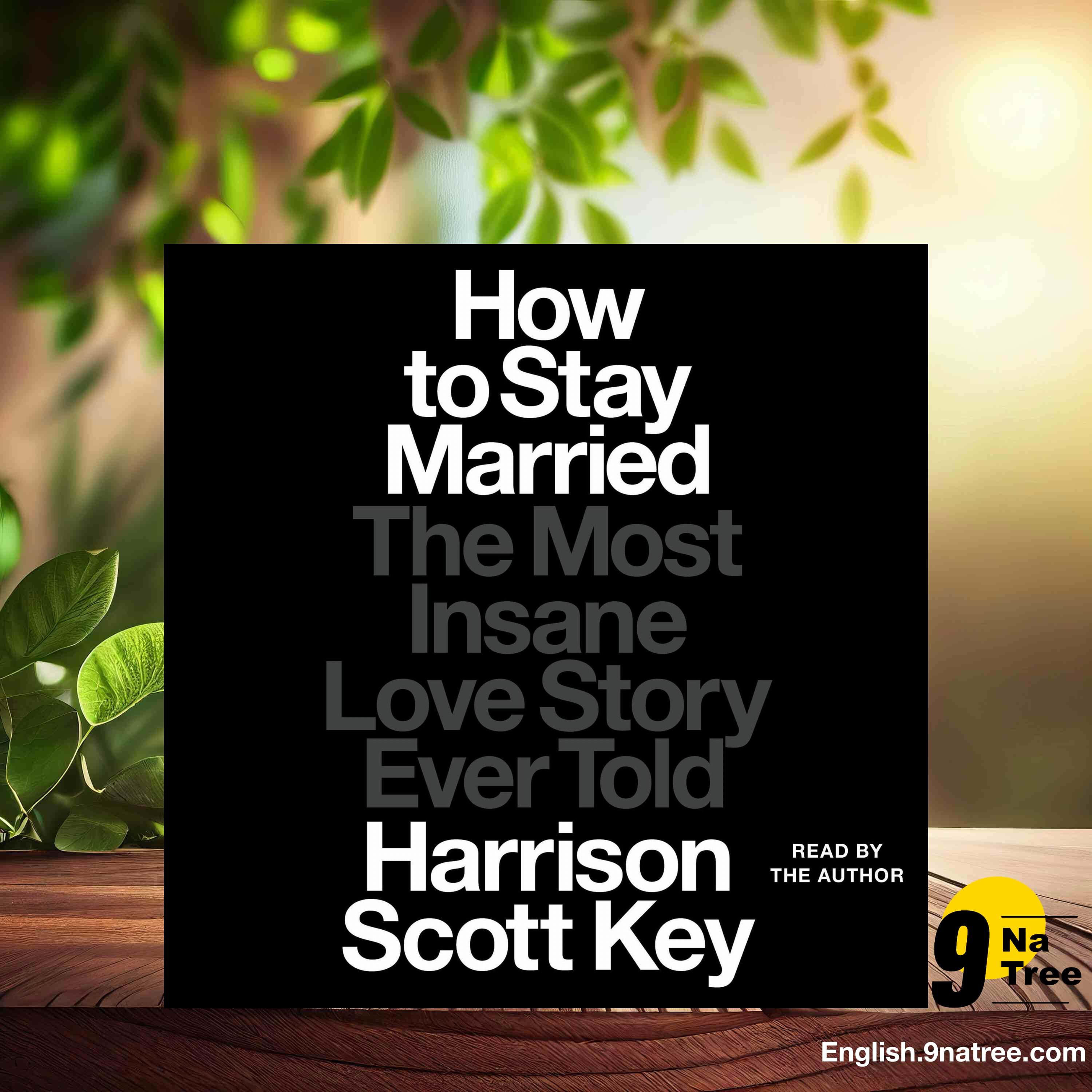 [Review] How to Stay Married (Harrison Scott Key) Summarized. episode artwork
