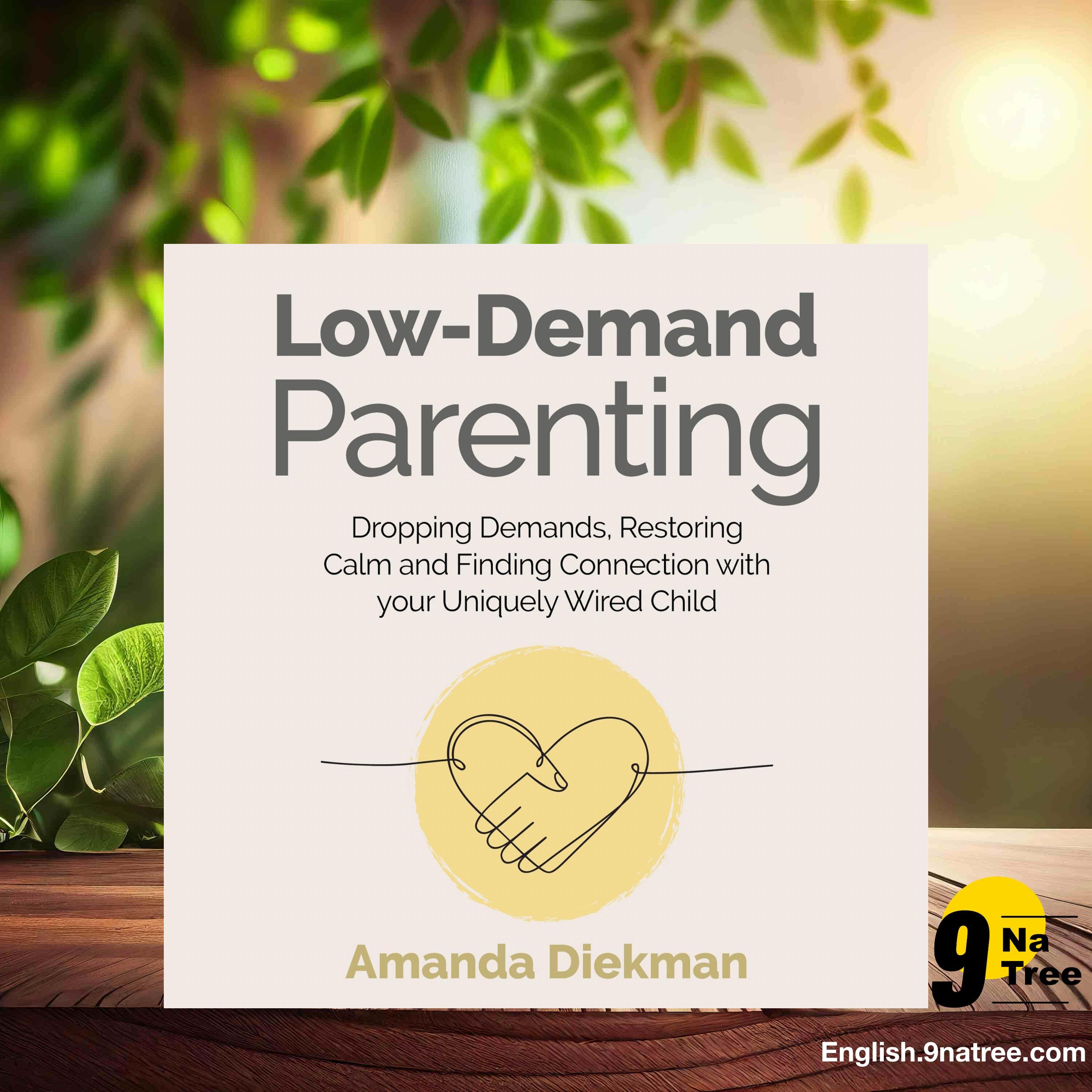 [Review] Low-Demand Parenting (Amanda Diekman) Summarized. episode artwork