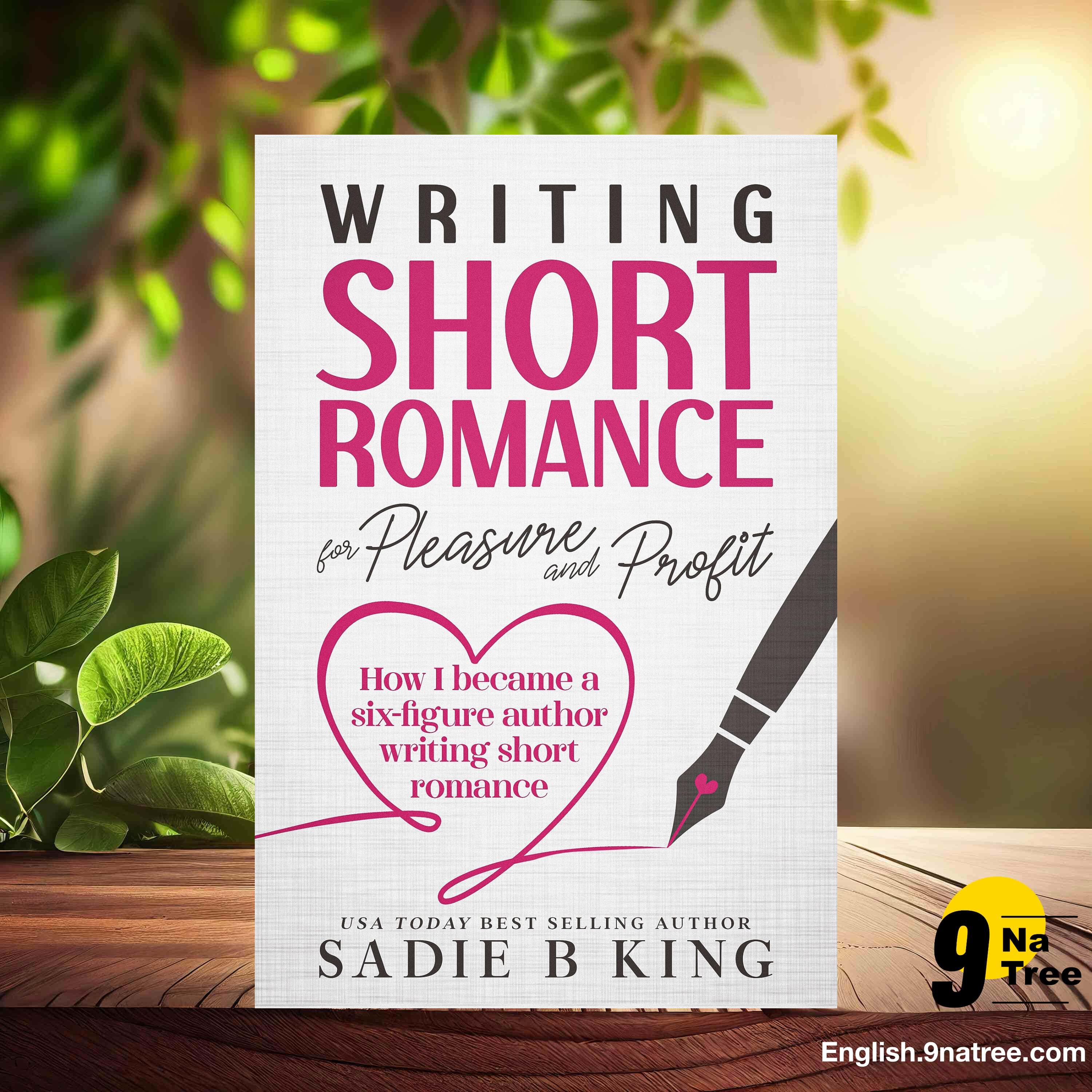[Review] Writing Short Romance for Pleasure and Profit (Sadie B. King) Summarized. episode artwork