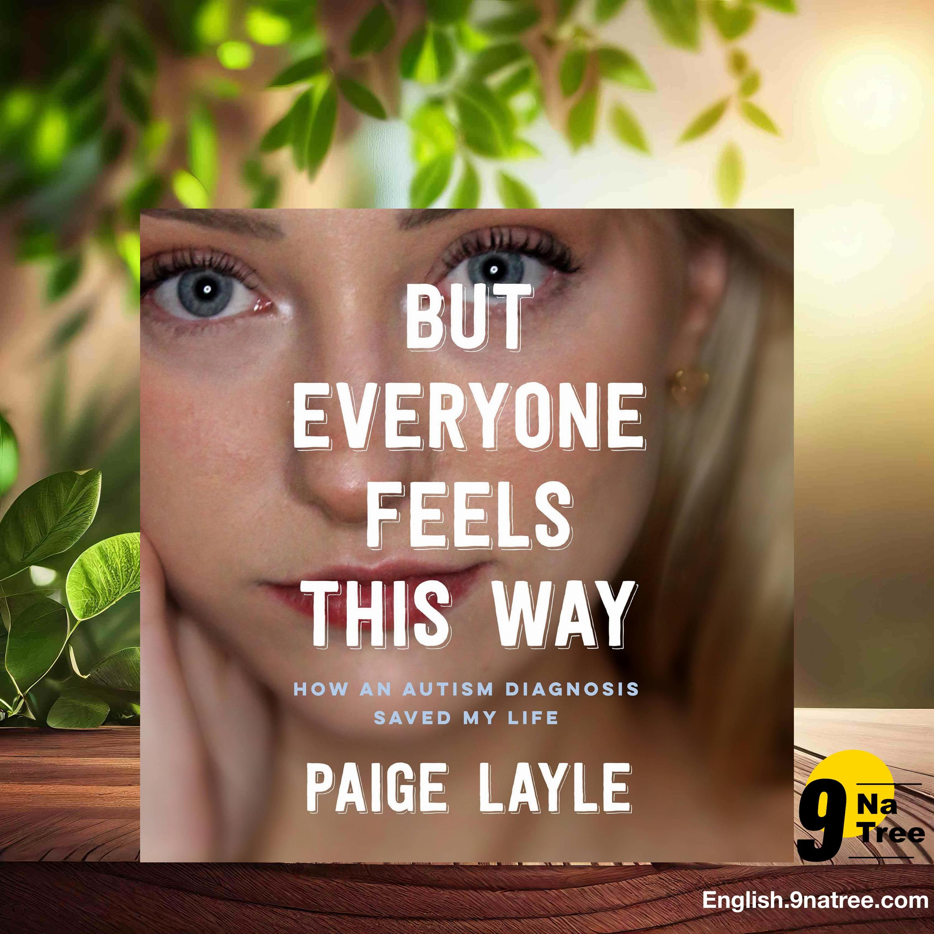[Review] But Everyone Feels This Way: How an Autism Diagnosis Saved My Life (Paige Layle) Summarized. episode artwork