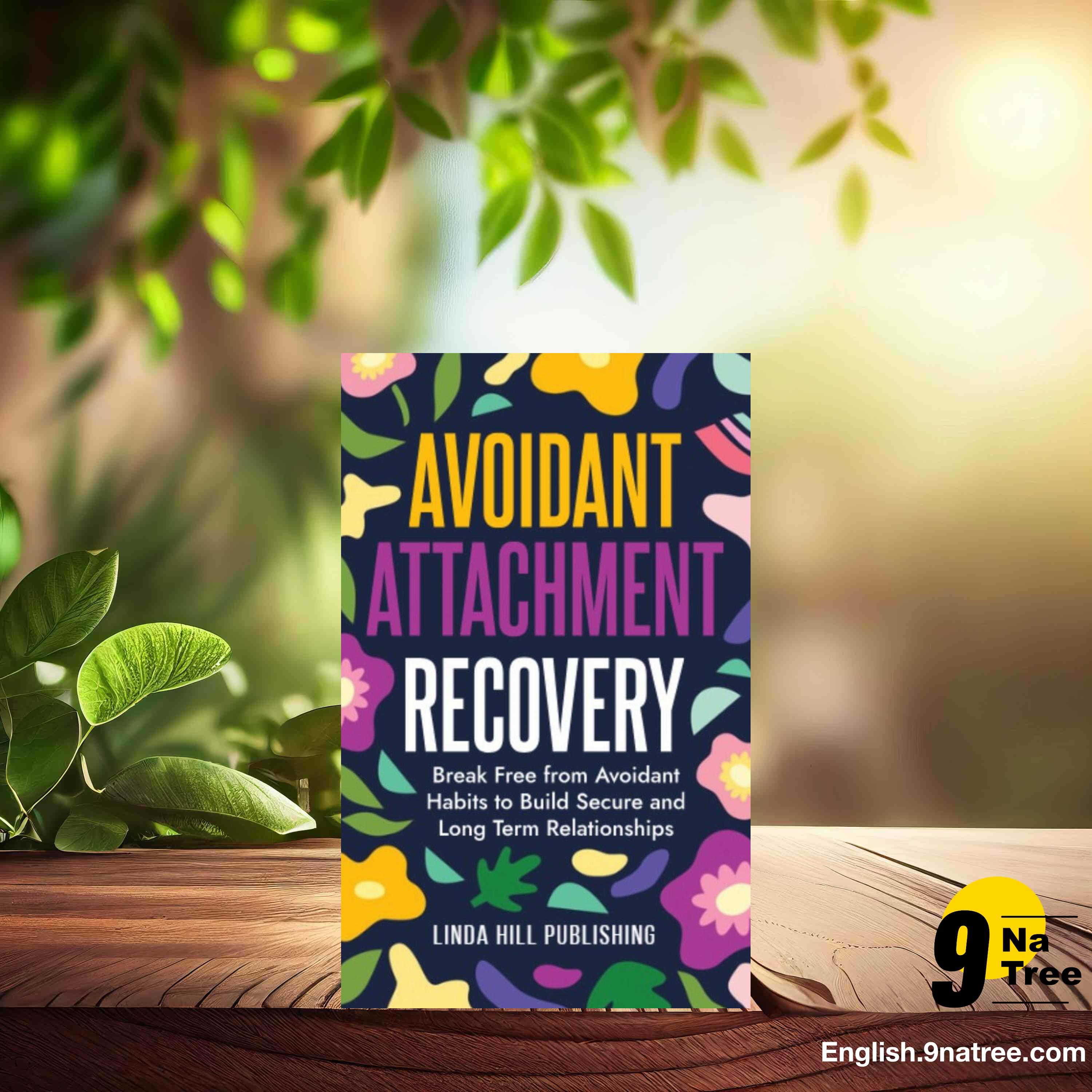 [Review] Avoidant Attachment Recovery  (Linda Hill) Summarized. episode artwork