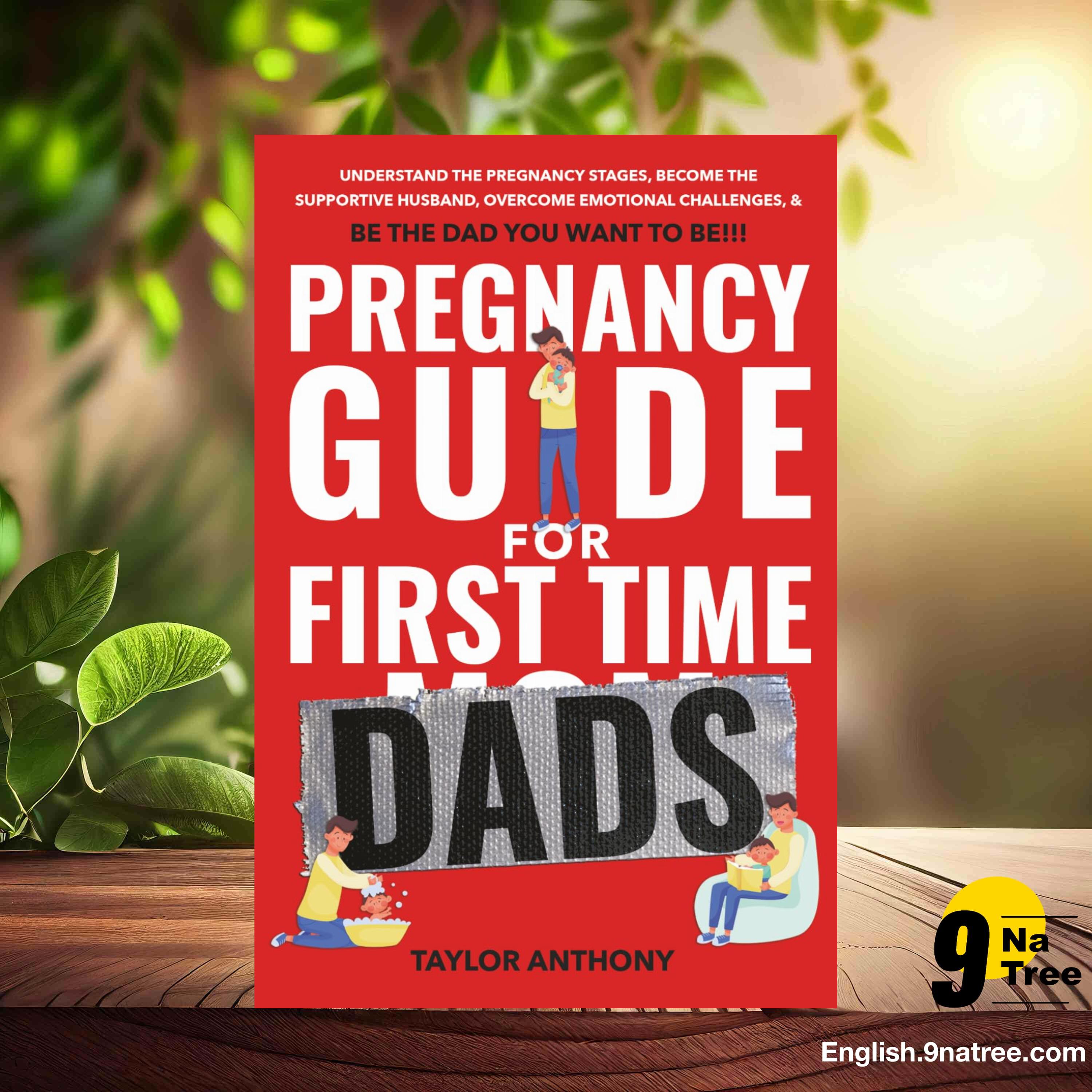 [Review] Pregnancy Guide for First-Time Dads (Taylor Anthony) Summarized. episode artwork