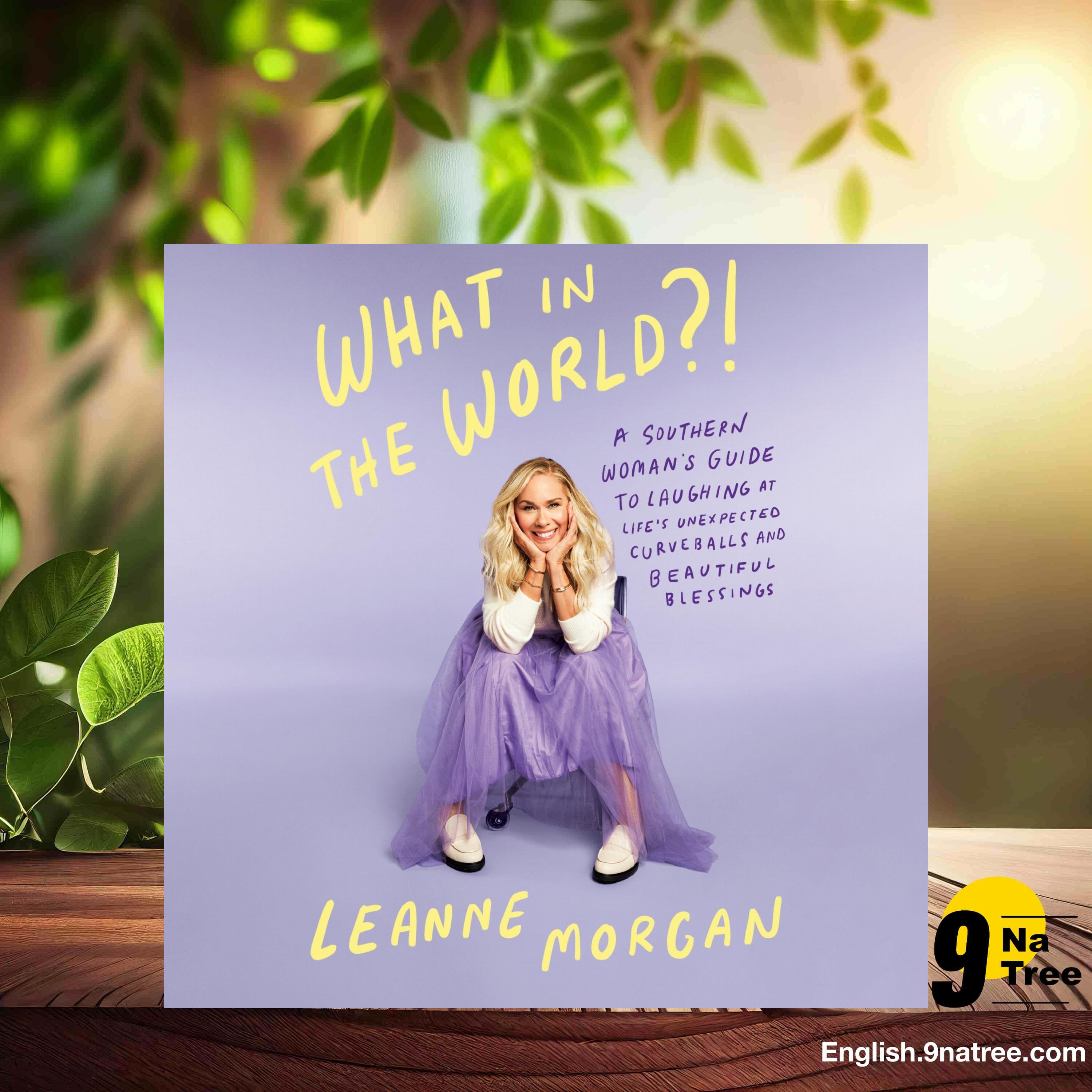 [Review] What in the World?! (Leanne Morgan) Summarized. episode artwork