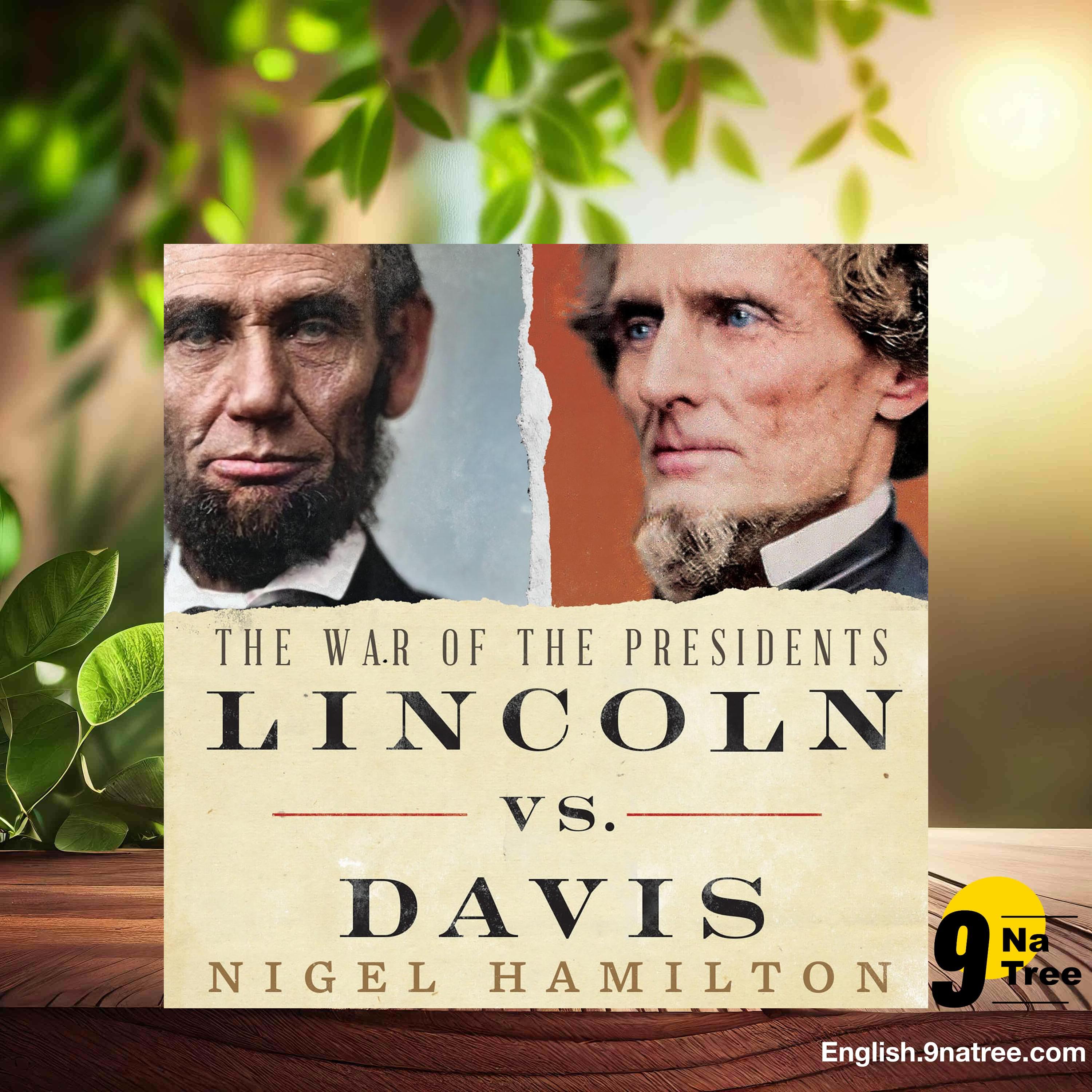 [Review] Lincoln vs. Davis: The War of the Presidents (Nigel Hamilton) Summarized. episode artwork