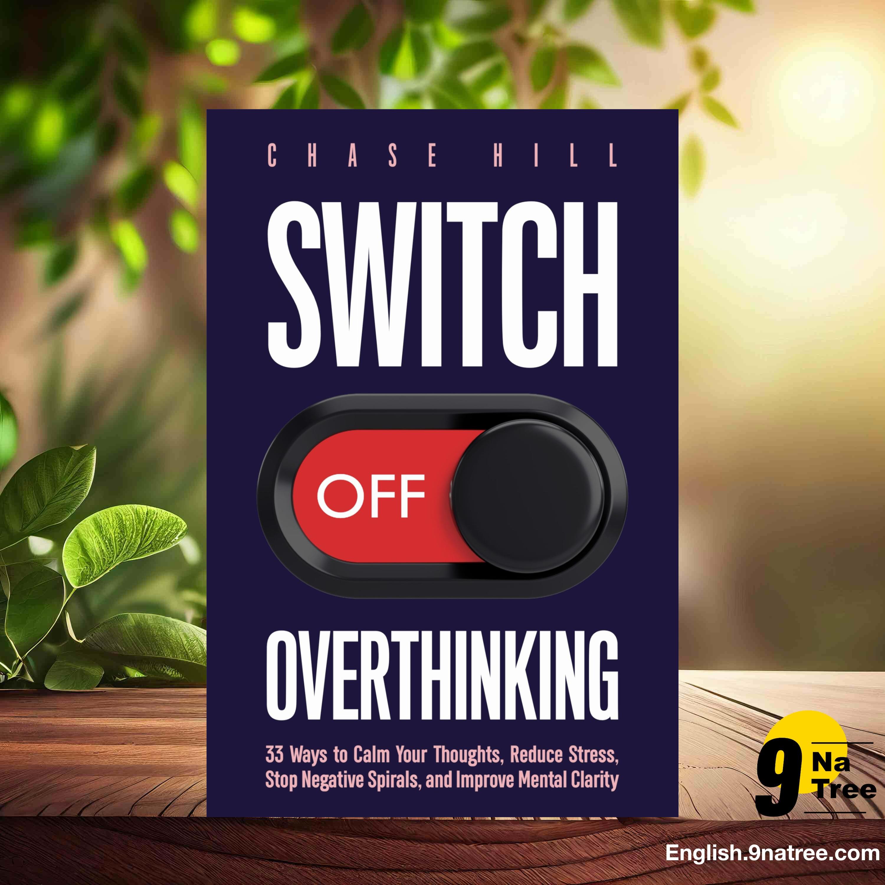 [Review] Switch Off Overthinking (Chase Hill) Summarized. episode artwork